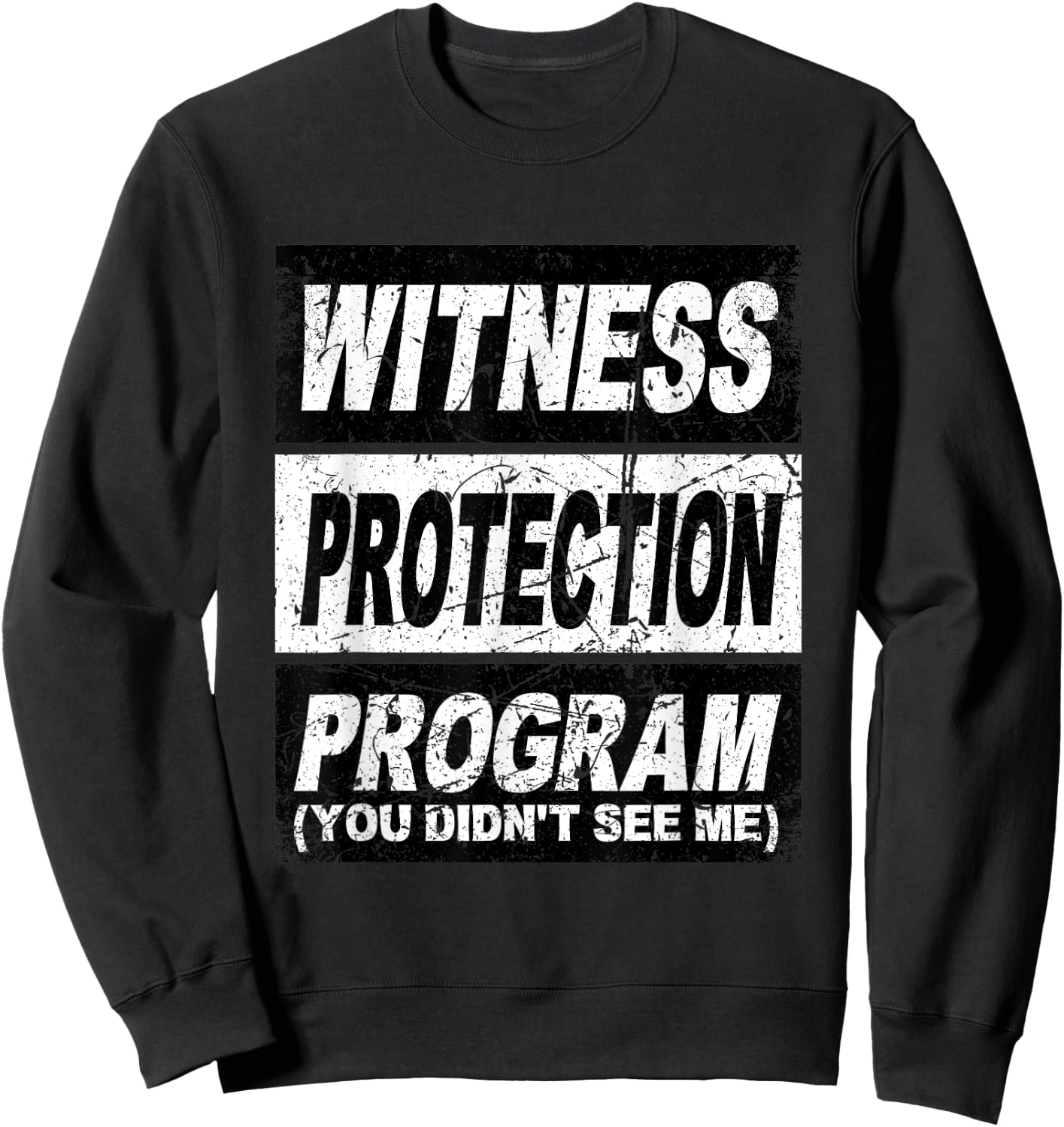 Retro Witness Protection Program Shirt Funny Costume Family Sweatshirt - Sweatshirt | Black