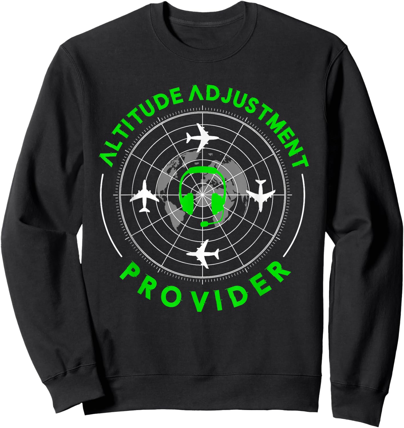 Altitude Adjustment Provider | Air Traffic Controller Sweatshirt - Sweatshirt | Black