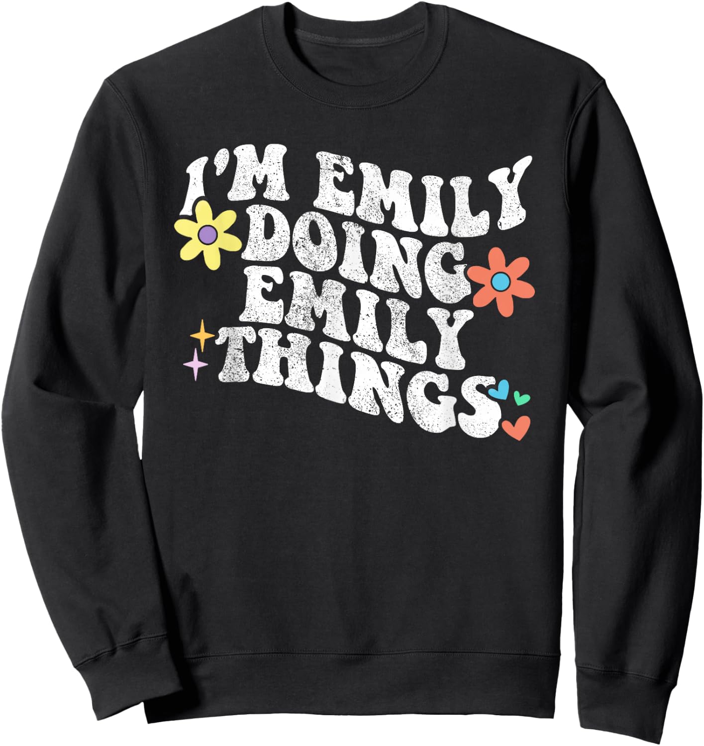 Retro Groovy Im EMILY Doing EMILY Things Funny Mother's Day Sweatshirt - Sweatshirt | Black
