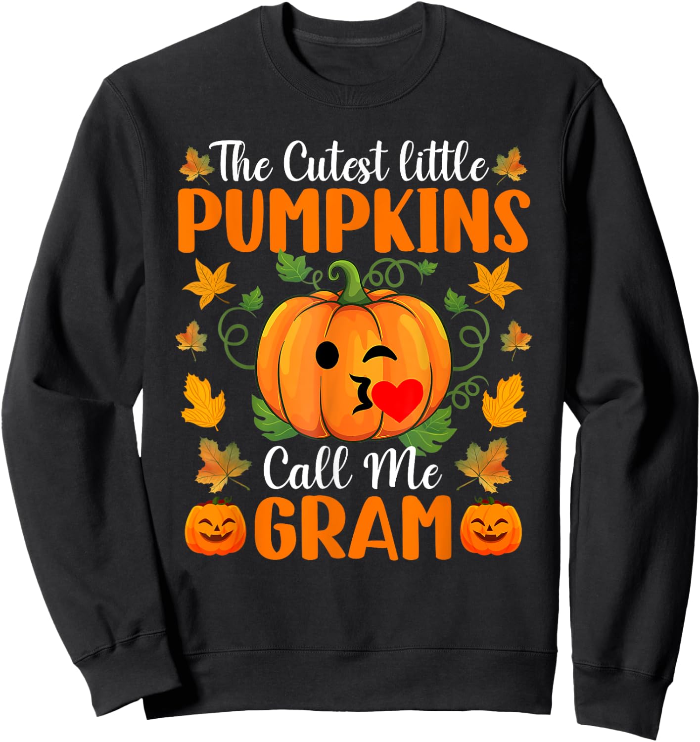 The Cutest Little Pumpkins Call Me Gram Shirt Halloween Sweatshirt - Sweatshirt | Black