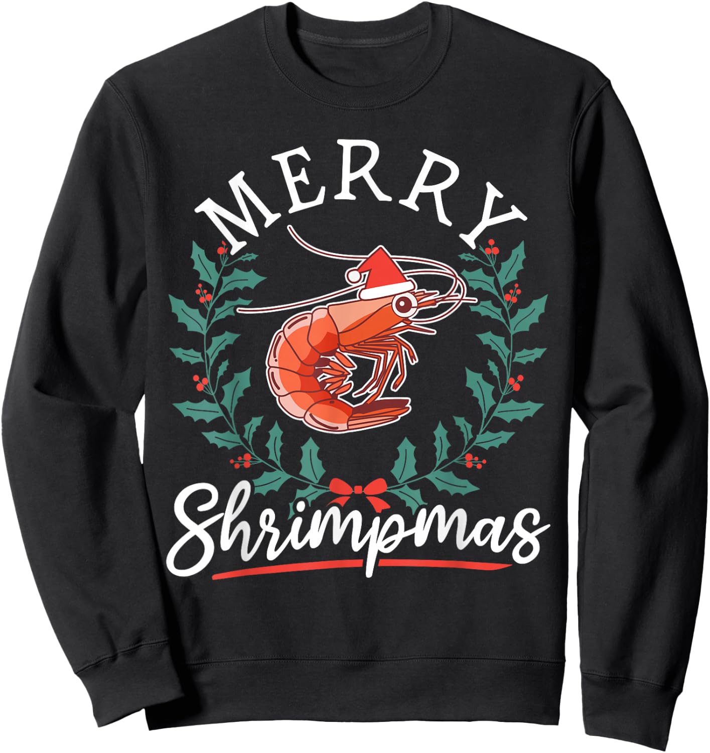 Shrimp Seafood Shellfish - Merry Shrimpmas Christmas Sweatshirt - Sweatshirt | Black