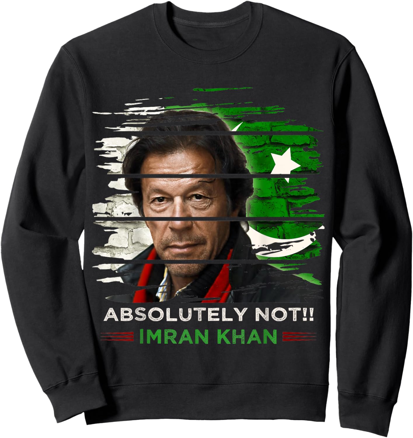 Imran Khan Absolutely Not Shirt PTI Supporter Pakistani Sweatshirt - Sweatshirt | Black