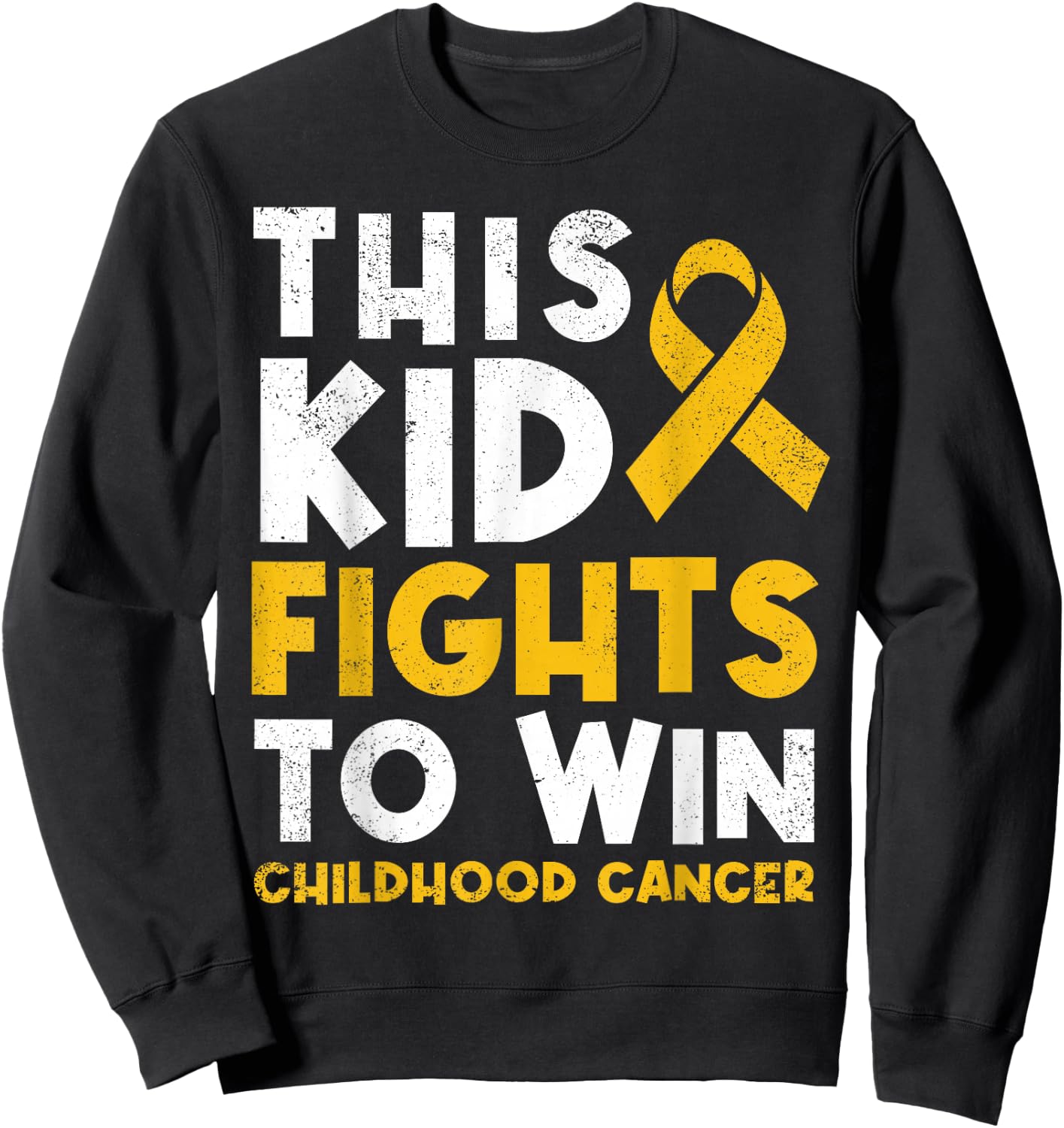 This Kid Fights To.Win Childhood Cancer Picked The Wrong Kid Sweatshirt - Sweatshirt | Black