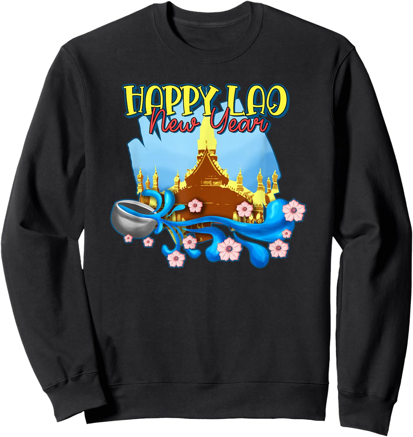 Laos Laotian Water Temple Happy Lao New Year Pi Mai Lao Sweatshirt - Sweatshirt | Black