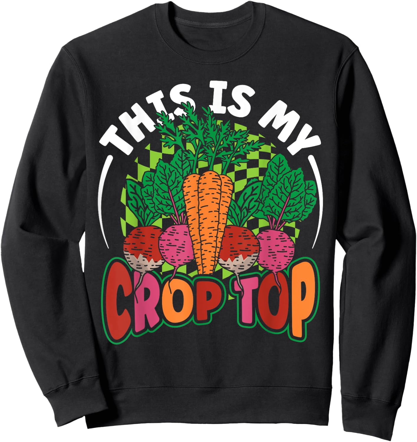 This is My Crop Top Vegetables Funny Farming Pun Farmer Gift Sweatshirt - Sweatshirt | Black