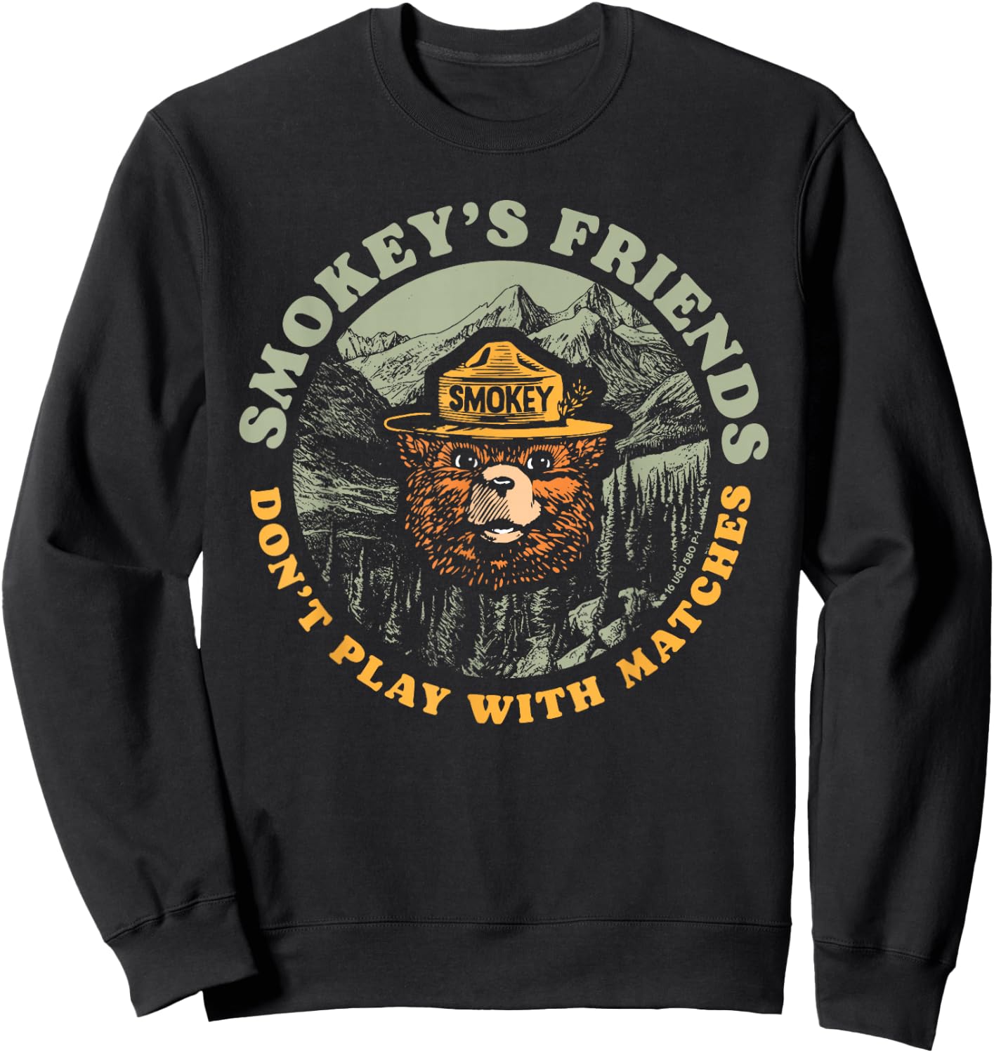 Smokey's Friends Don't Play With Matches Retro Smokey Bear Sweatshirt - Sweatshirt | Black