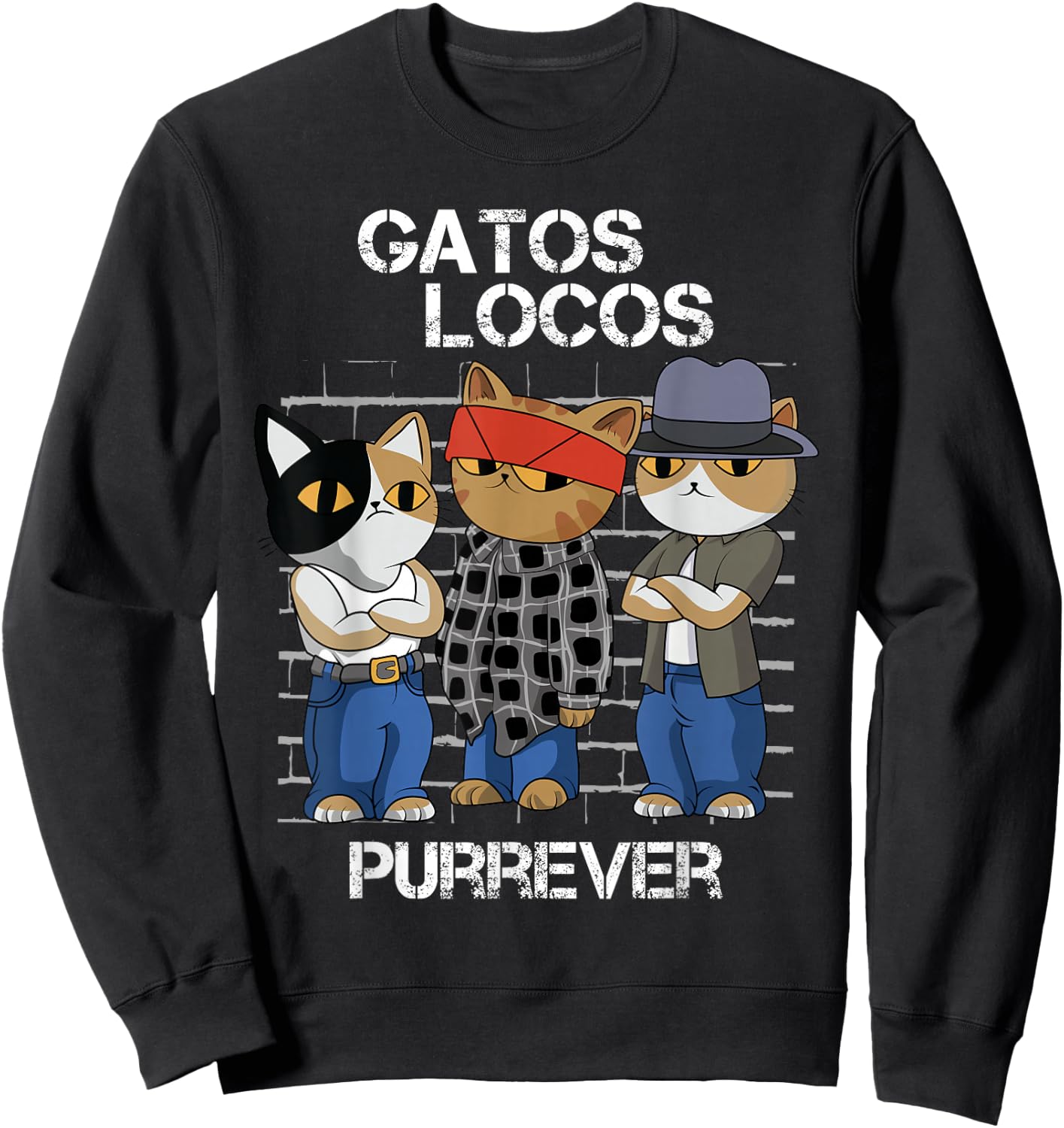 Funny Cat Blood in blood out Vatos Locos Forever Sweatshirt - Sweatshirt | Black