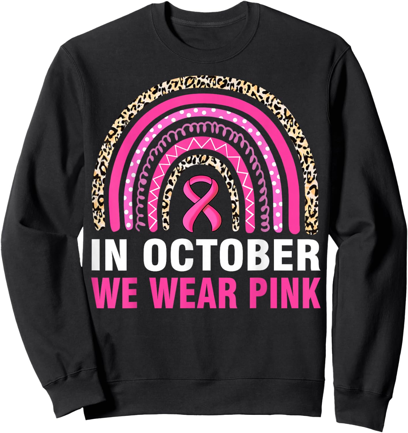 In October We Wear Pink Leopard Breast Cancer Awareness Sweatshirt - Sweatshirt | Black