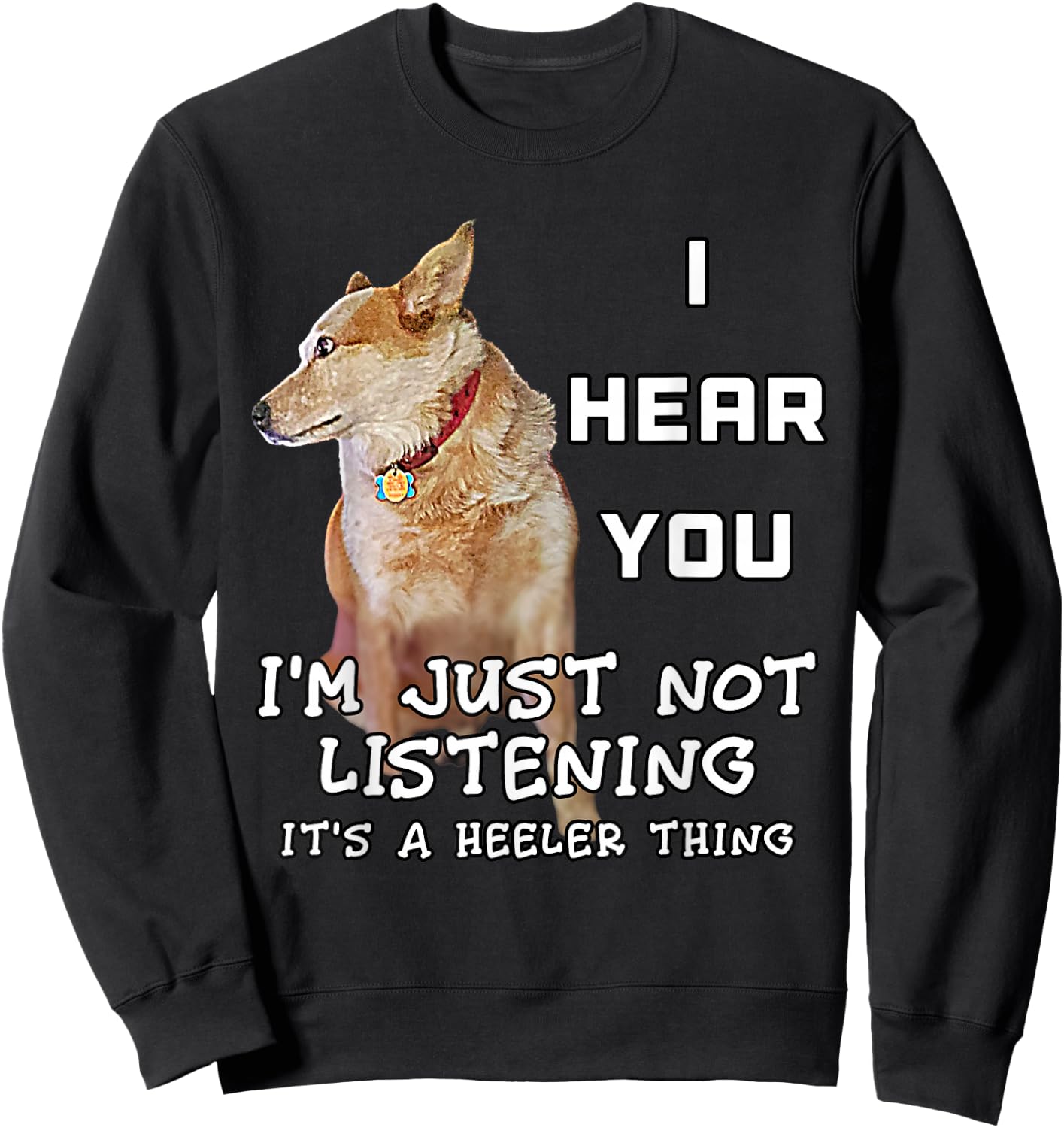 Red Heeler Dog Owners Cattle Lovers Dog I Love Red Heelers Sweatshirt - Sweatshirt | Black