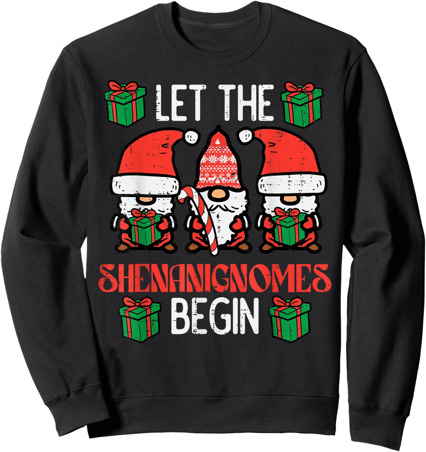Christmas Let Shenanignomes Begin Xmas Gnomes Men Women Kids Sweatshirt - Sweatshirt | Black
