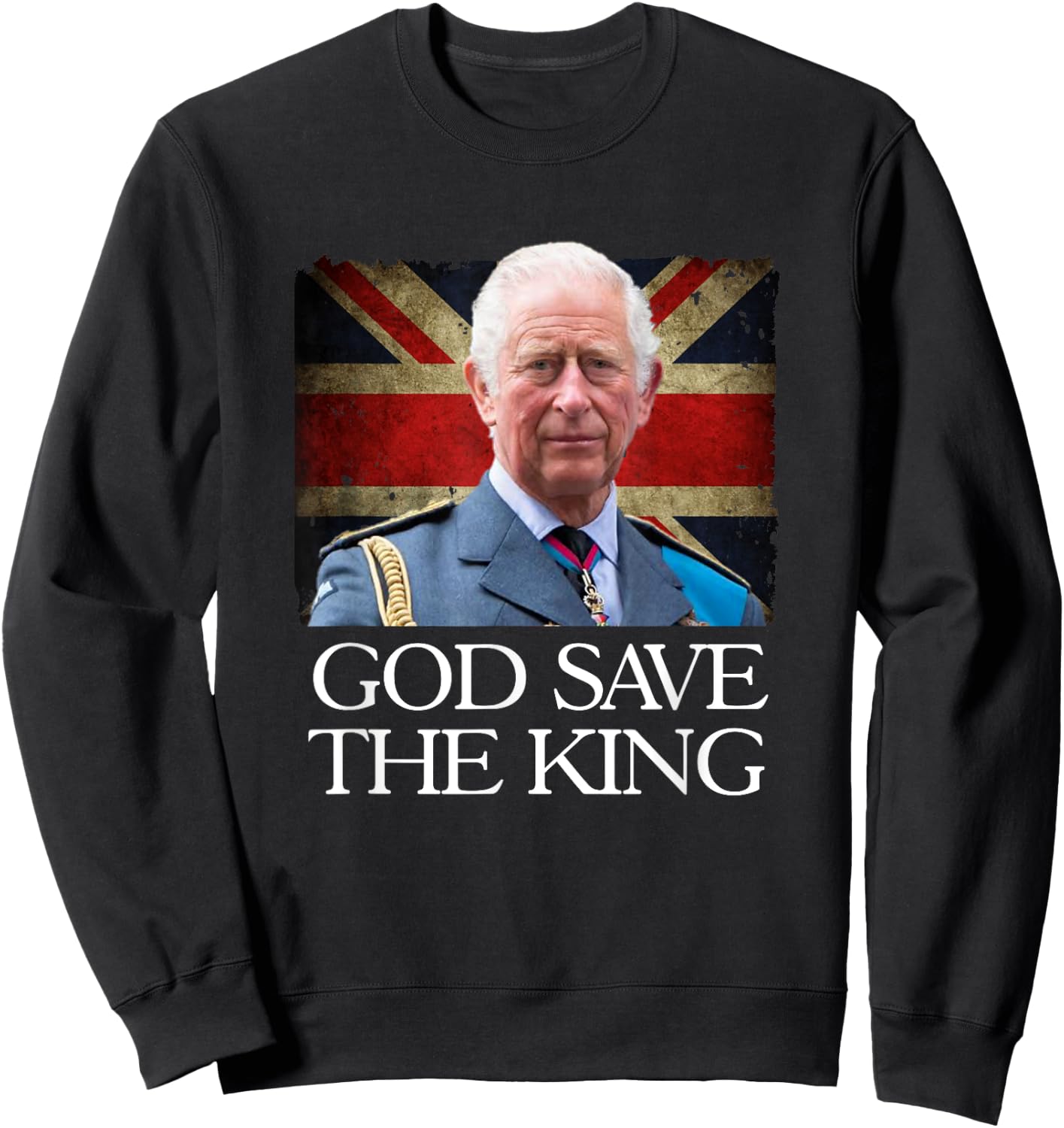 God Save The King of England Monarch 2022 Prince Charles Sweatshirt - Sweatshirt | Black