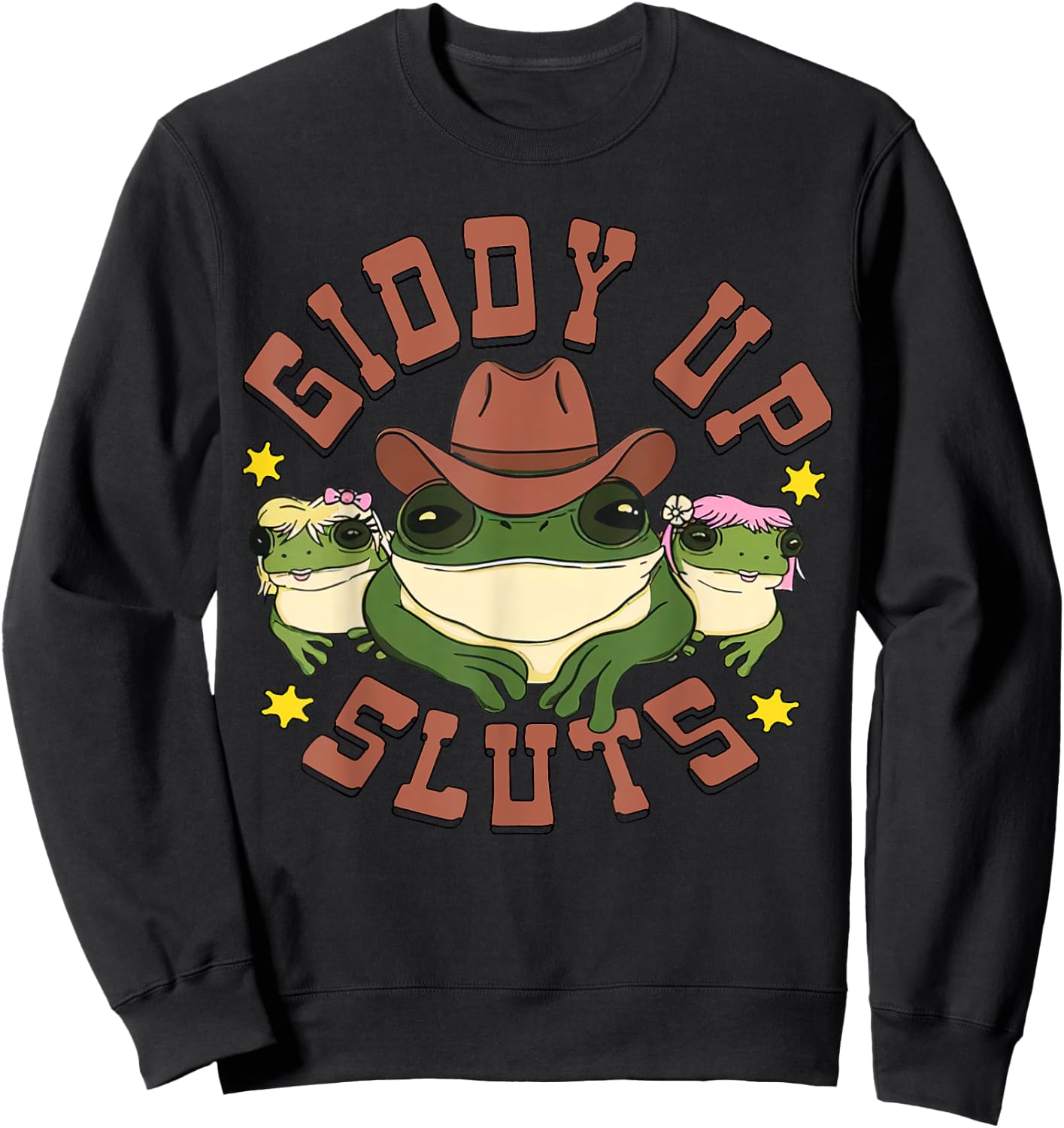 Giddy Up Sluts Funny Western Cowgirl Ranch Rodeo Frog Sweatshirt - Sweatshirt | Black