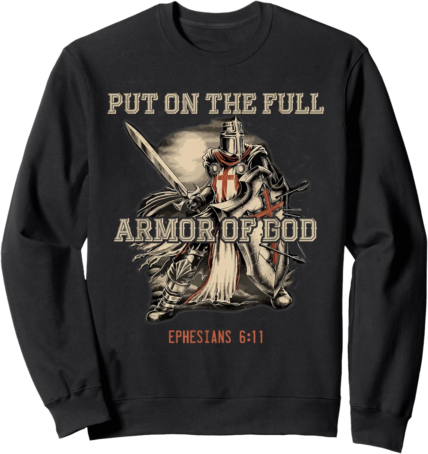 Put On The Full Armor God Christian Religious Quote Sweatshirt - Sweatshirt | Black