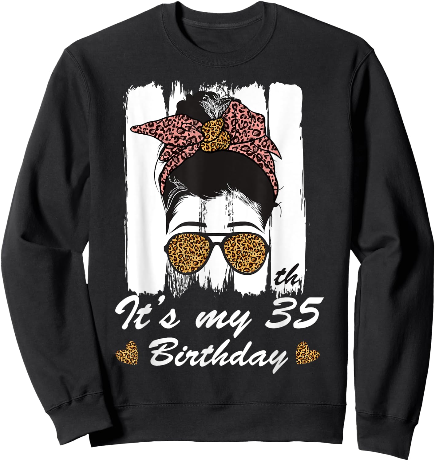 35 Year Old Birthday Messy Bun Leopard It's My 35th B-Day Sweatshirt - Sweatshirt | Black