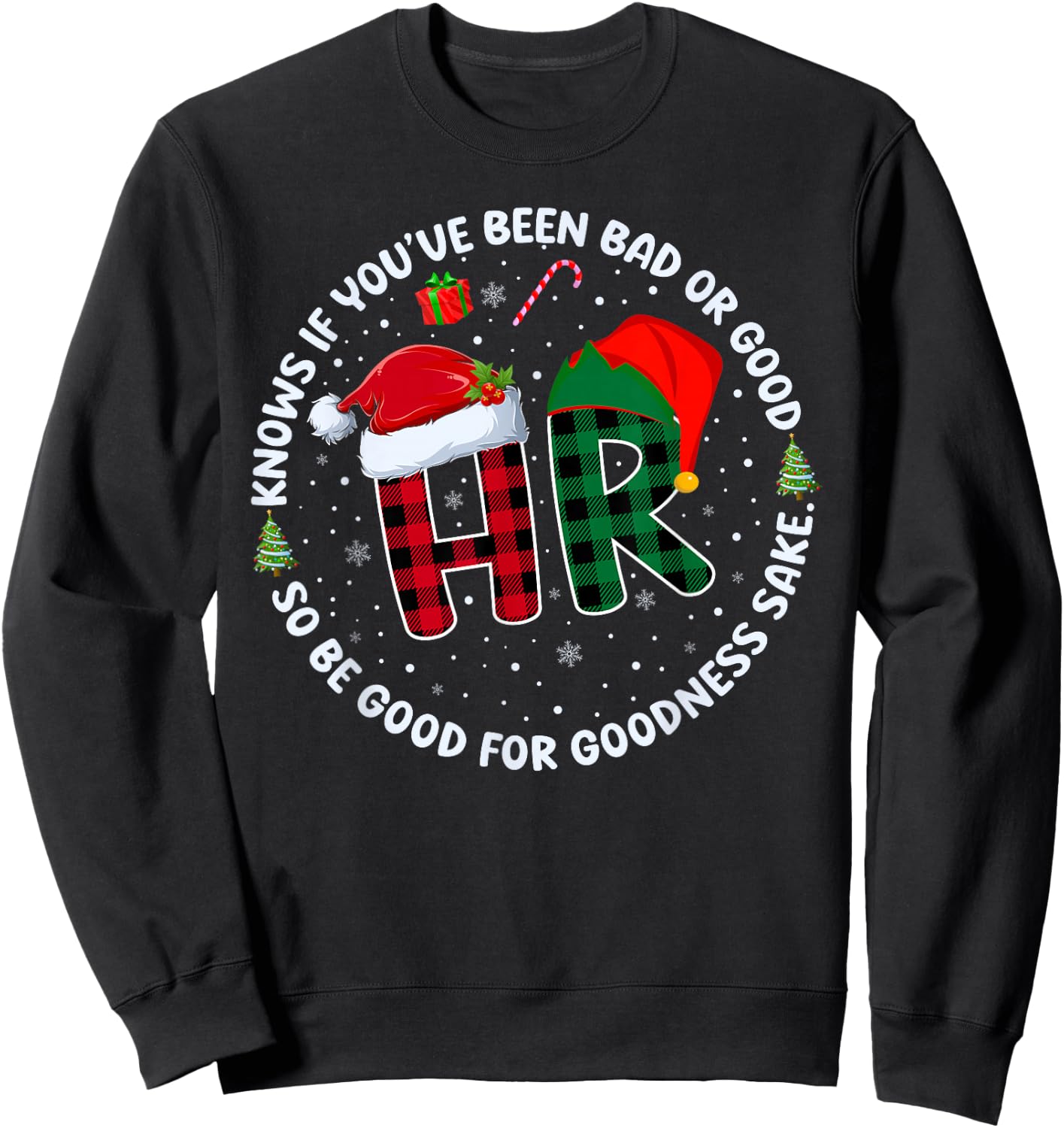 HR Knows If You've Been Bad Or Good Funny Christmas Plaid Sweatshirt - Sweatshirt | Black