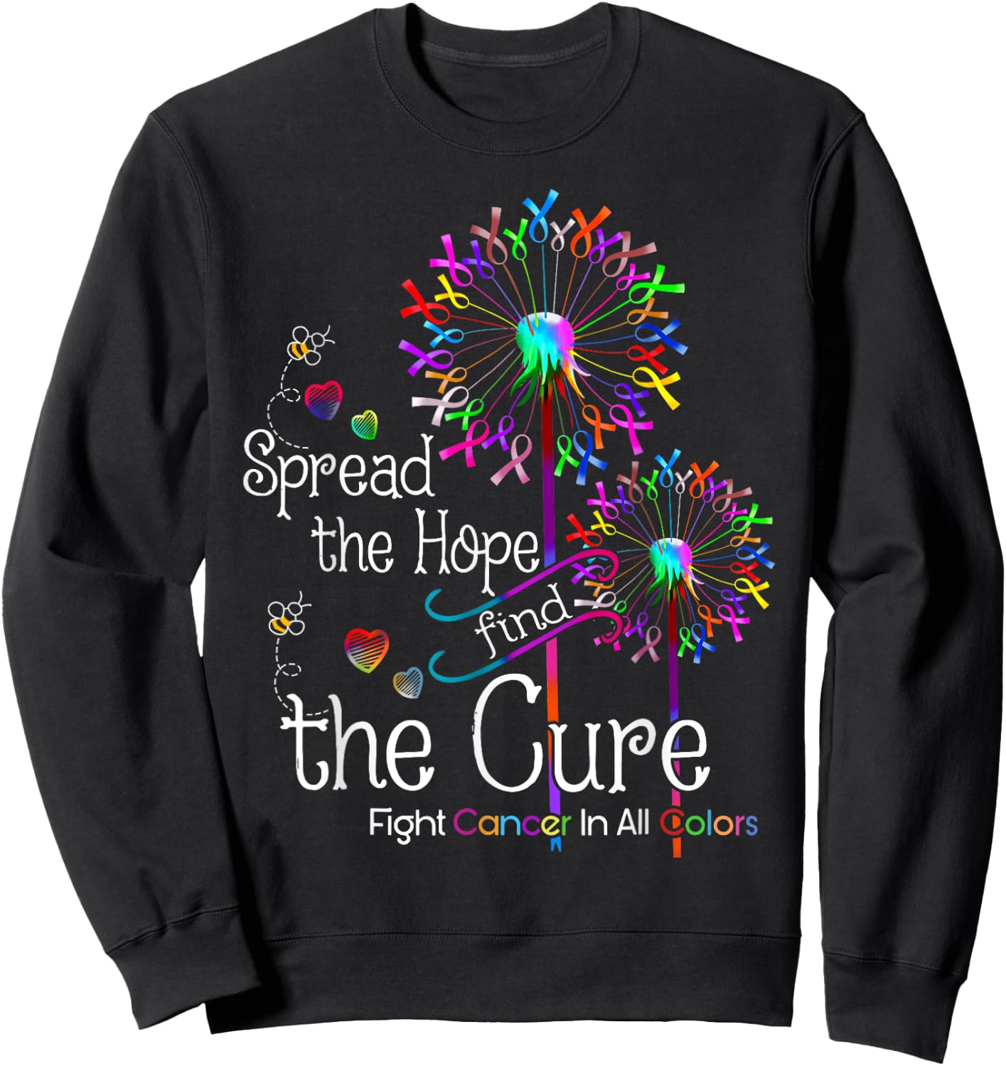 Fight Cancer In All Color Spread-Hope Find A Cure Sweatshirt - Sweatshirt | Black