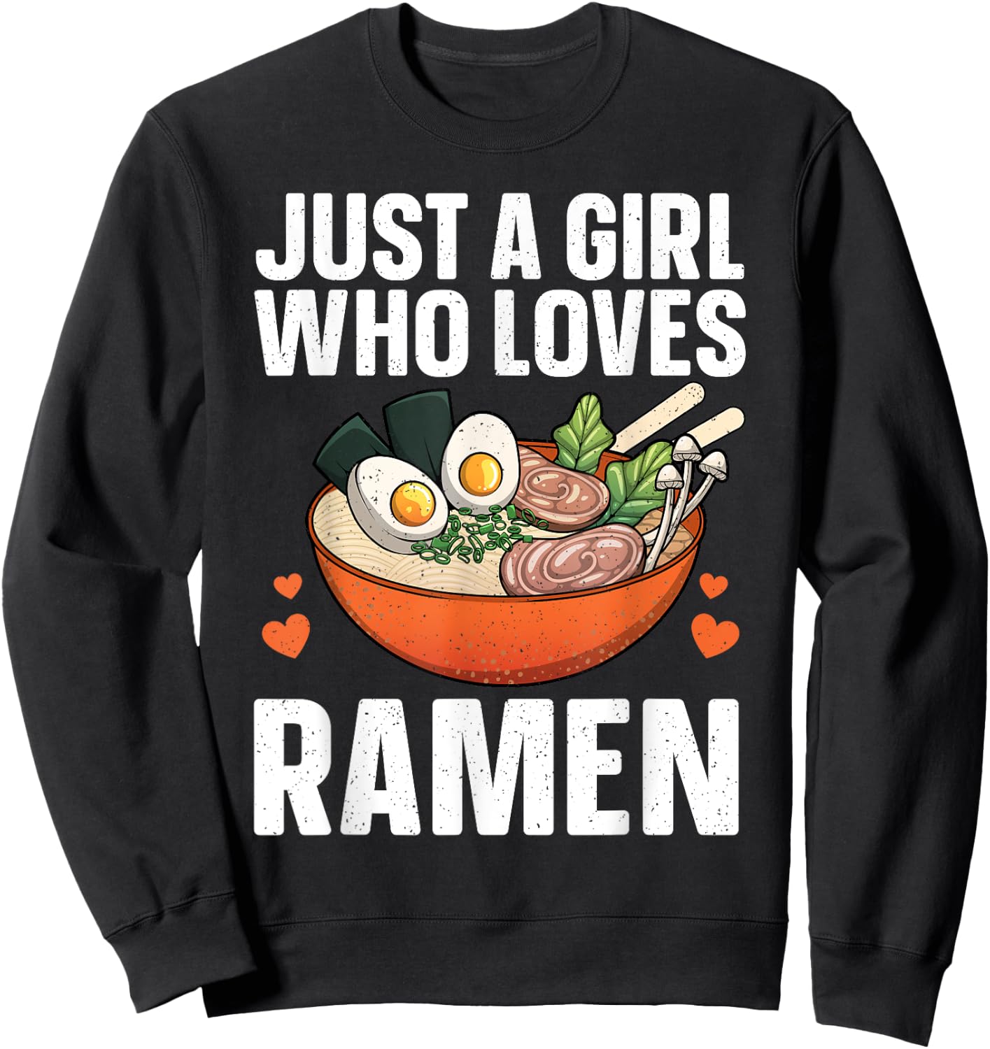 Ramen Noodles Art Girls Asian Ramen Noodle Lovers Sweatshirt - Sweatshirt | Black