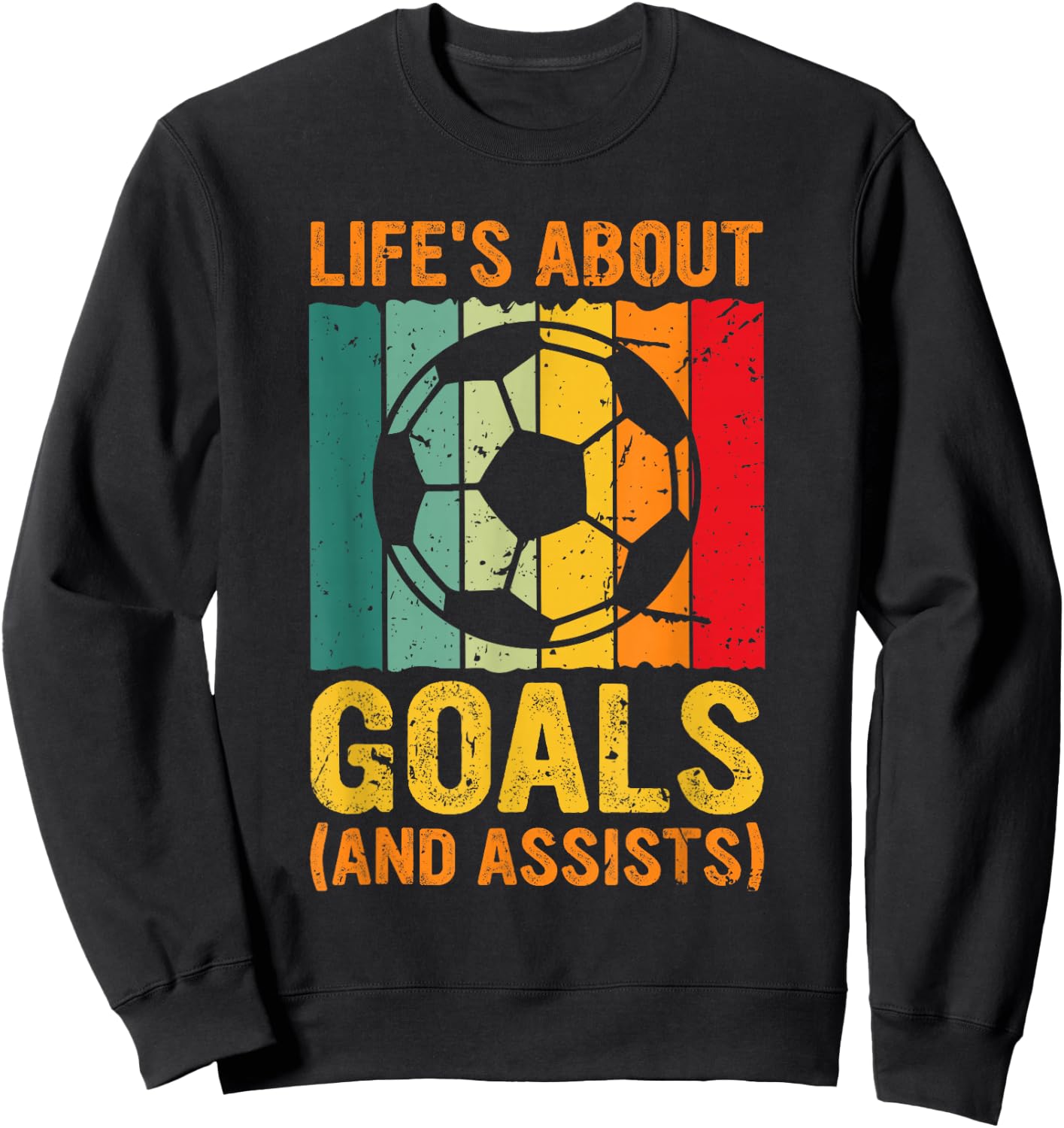 Vintage Retro Life's About Goals and Assists Funny Soccer Sweatshirt - Sweatshirt | Black