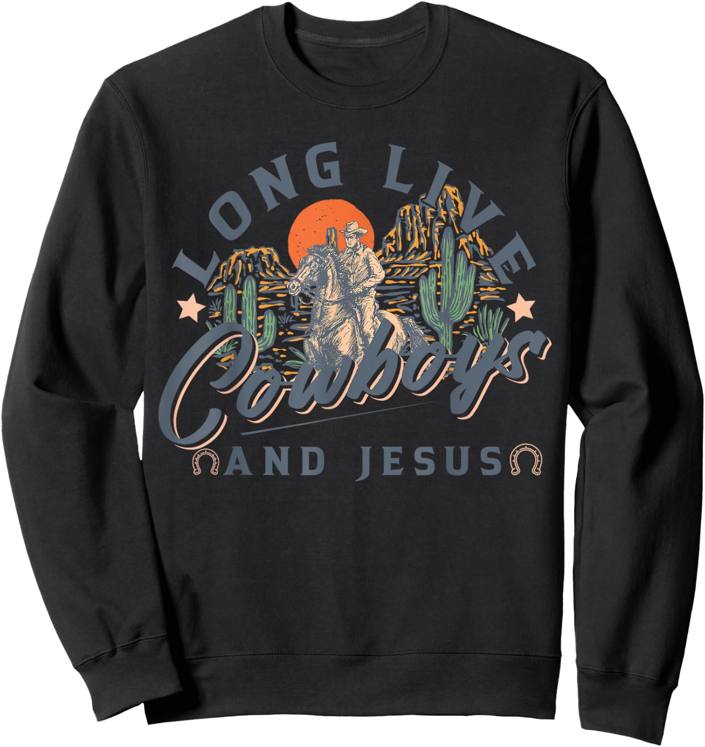 Cowboys And Jesus, Western Christian, Religious Sweatshirt - Sweatshirt | Black