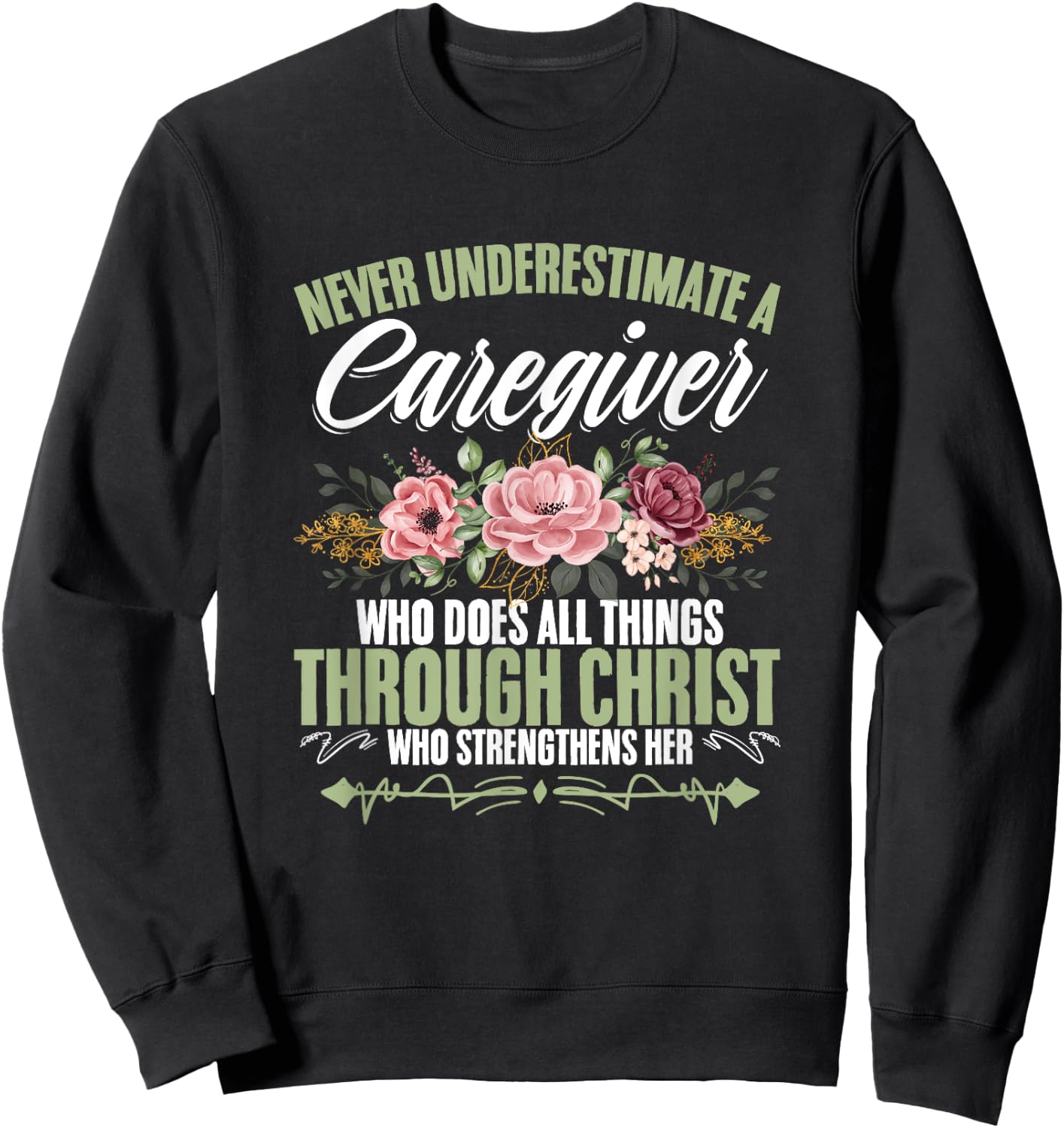 Cna Medical Nurse Appreciation Caregiver Through Christ God Caregiving Life Nurse Nursing Caregiver Sweatshirt - Sweatshirt | Black