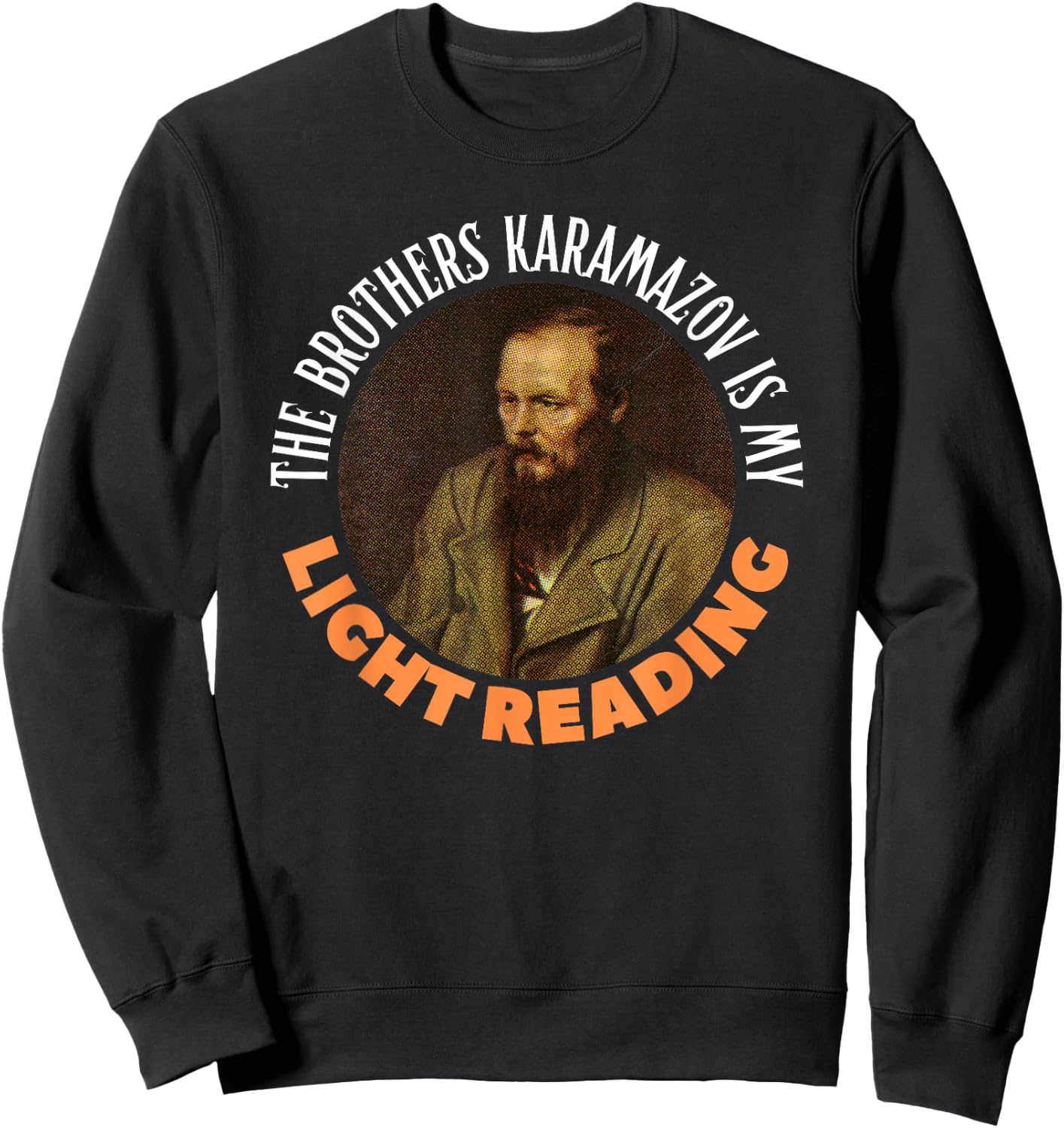 Funny Fyodor Dostoevsky Literature, Karamazov Light Reading Sweatshirt - Sweatshirt | Black