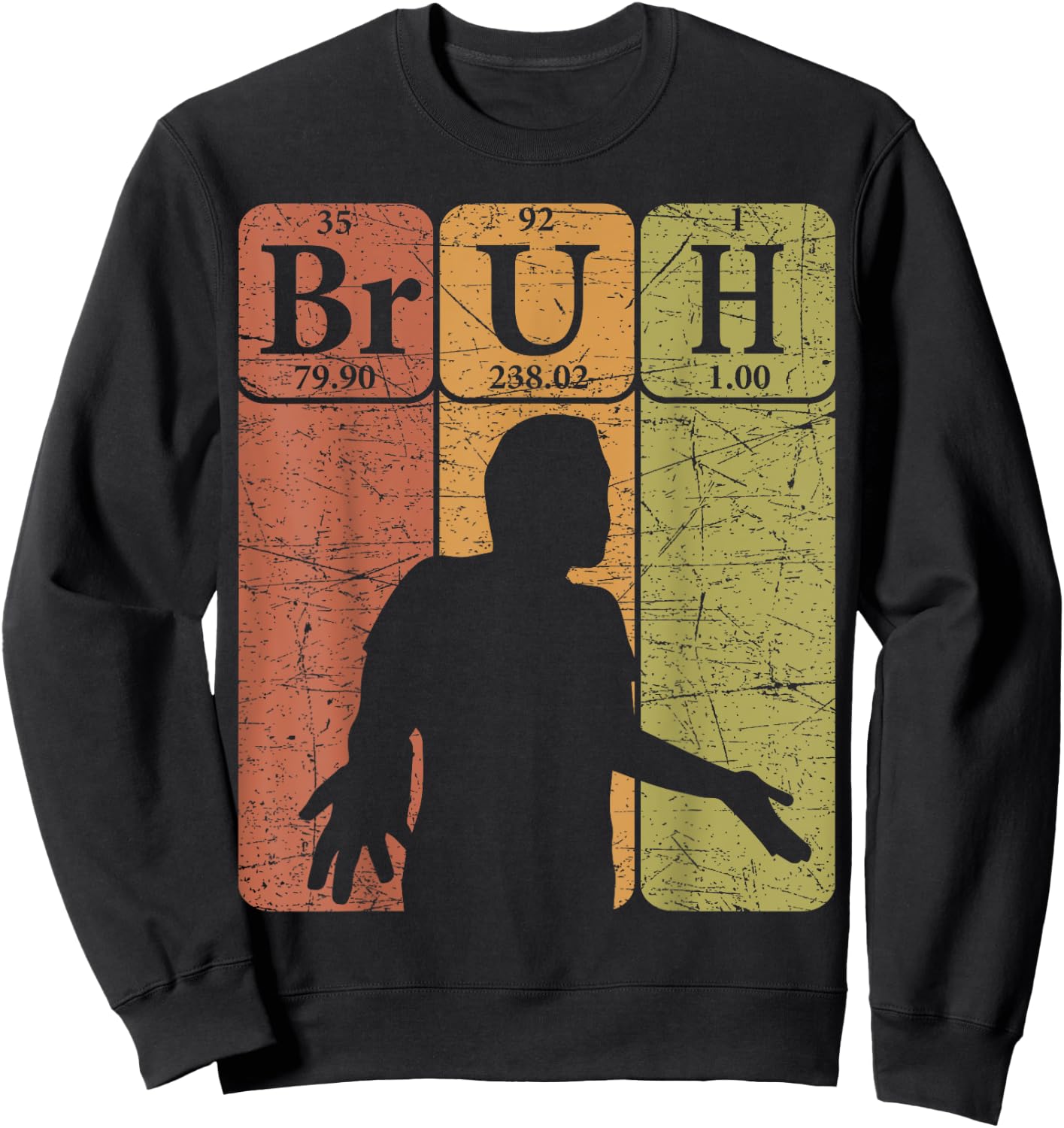 Bruh Periodic Table Elements Bro Slang Bruh Meme Vintage Sweatshirt - Sweatshirt | Black