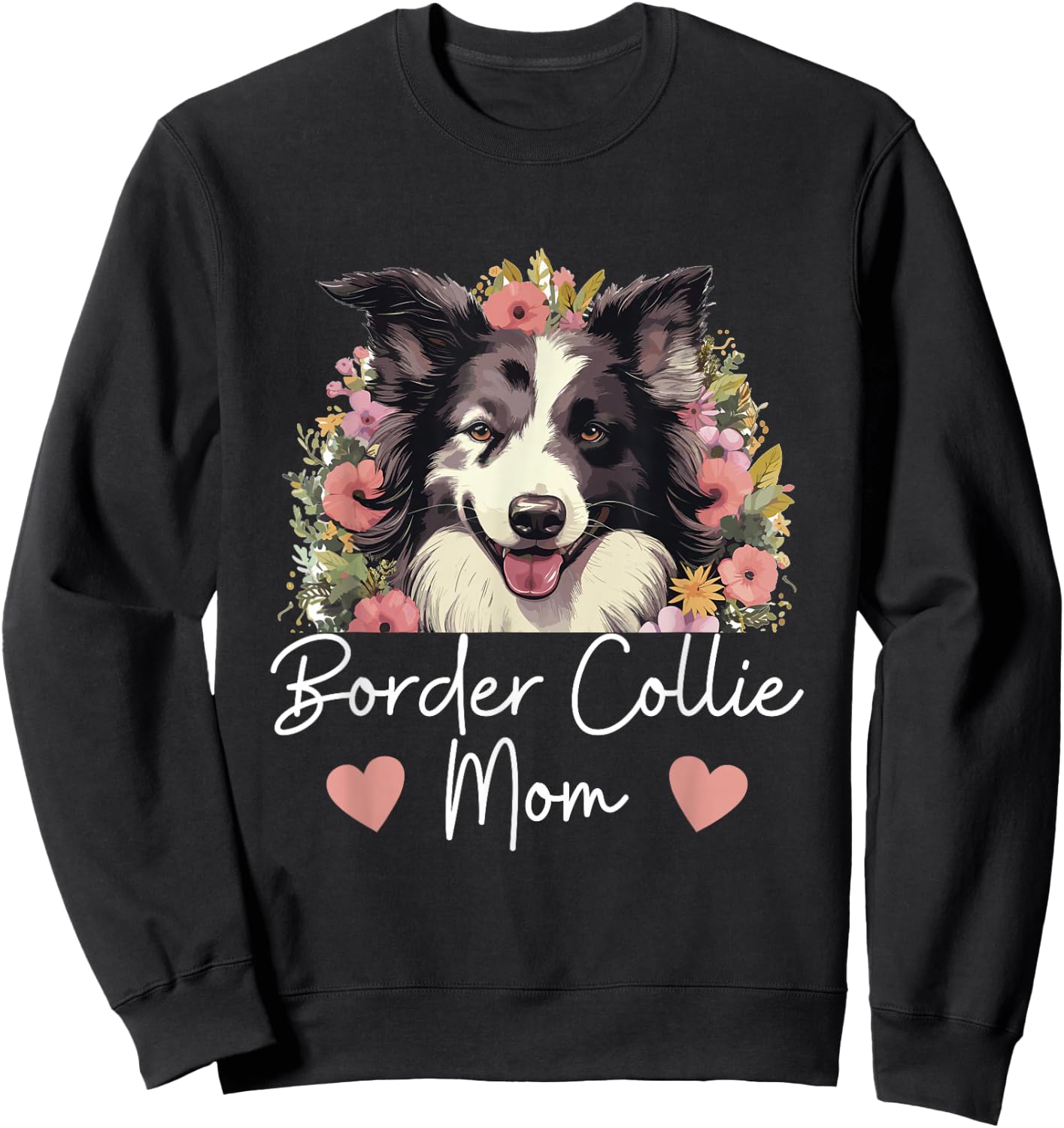 Border Collie Dog - Border Collie Mom Sweatshirt - Sweatshirt | Black