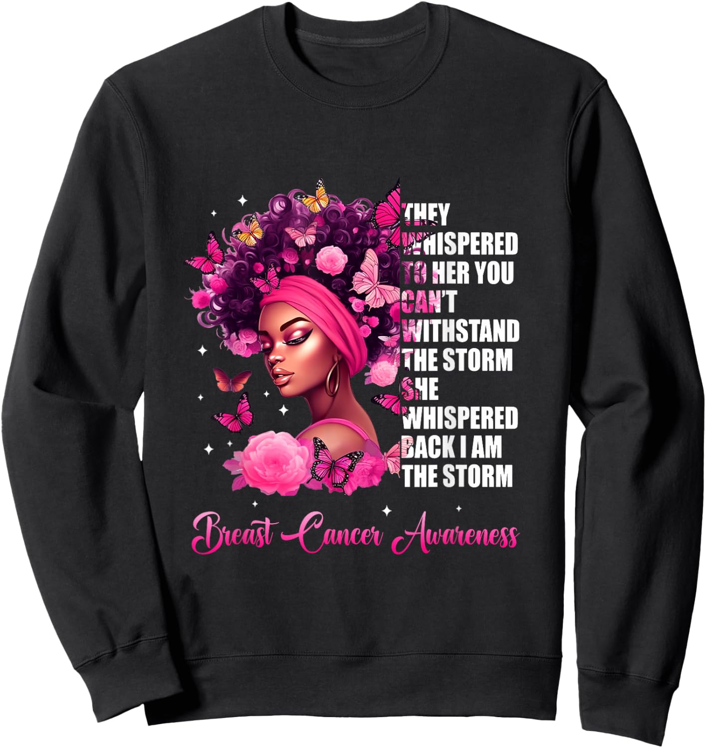 I'm The Storm Black Women Breast Cancer Awareness Survivor Sweatshirt - Sweatshirt | Black