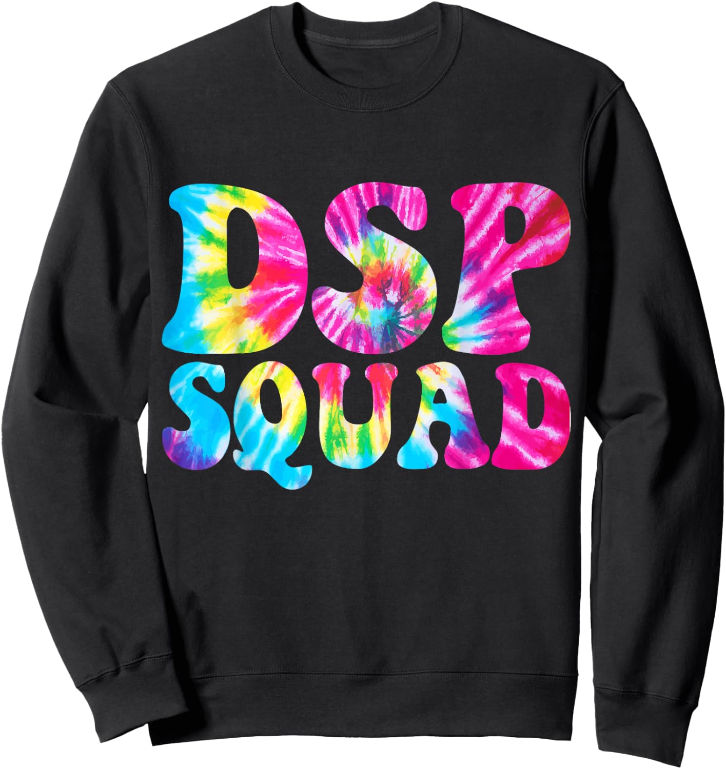 DSP Squad Appreciation Day Tie Dye Direct Support Staff Sweatshirt - Sweatshirt | Black