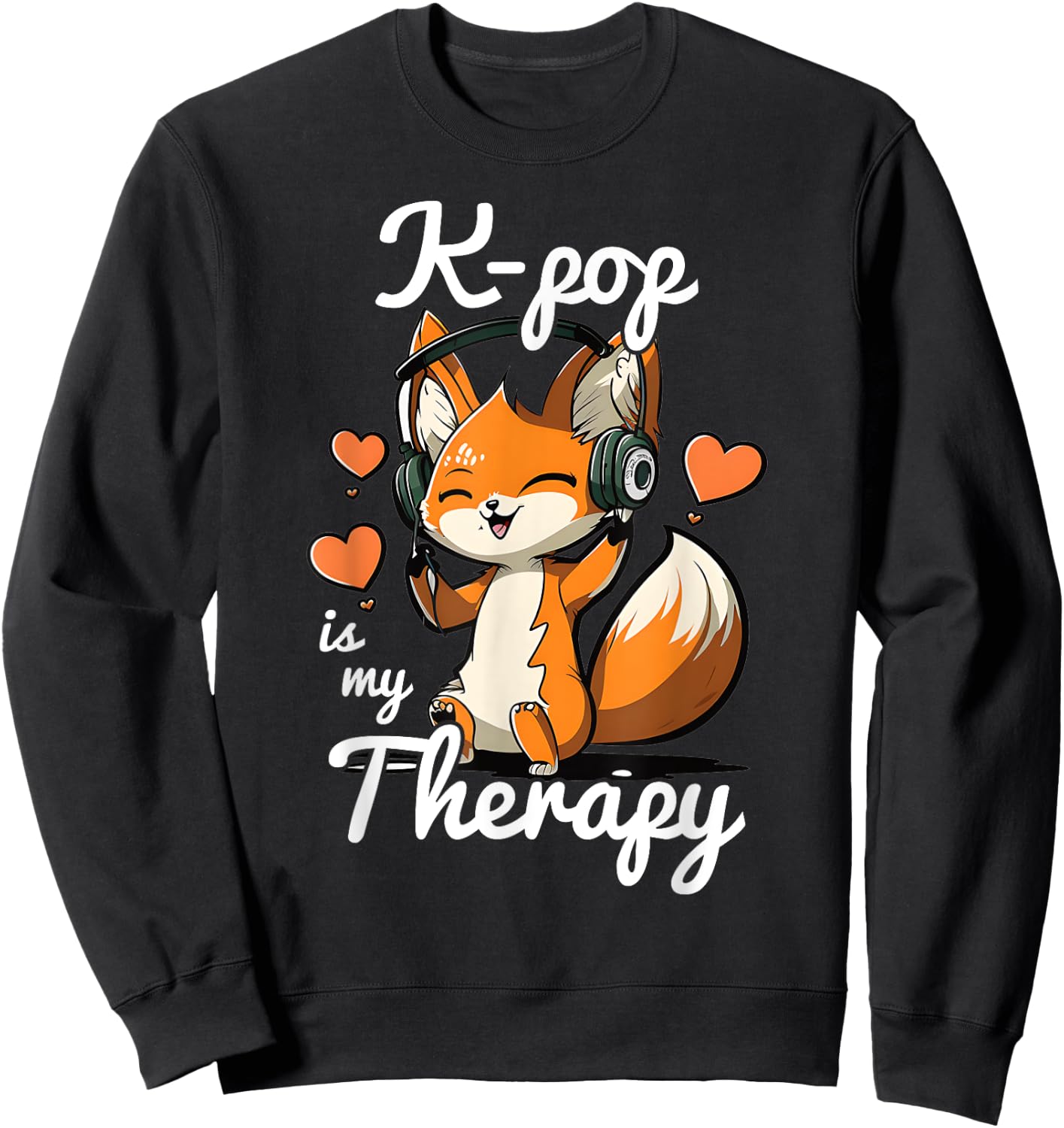 Kpop is My Therapy Fox Korean Pop Merch K-pop Merchandise Sweatshirt - Sweatshirt | Black