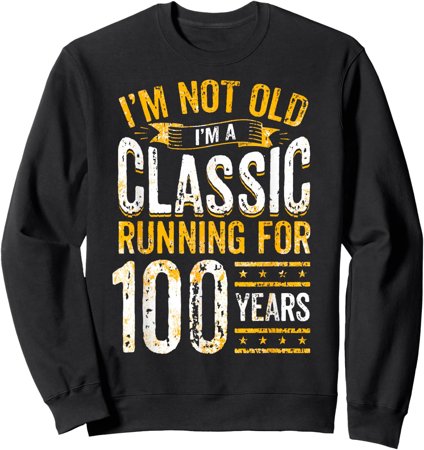 100th Birthday I 100 Year Old Classic Sweatshirt - Sweatshirt | Black