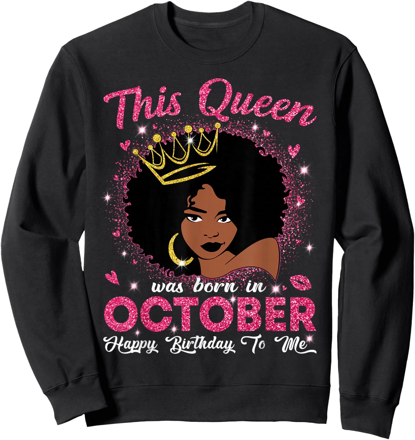 This Queen was Born in October Birthday Afro Girls Women Sweatshirt - Sweatshirt | Black