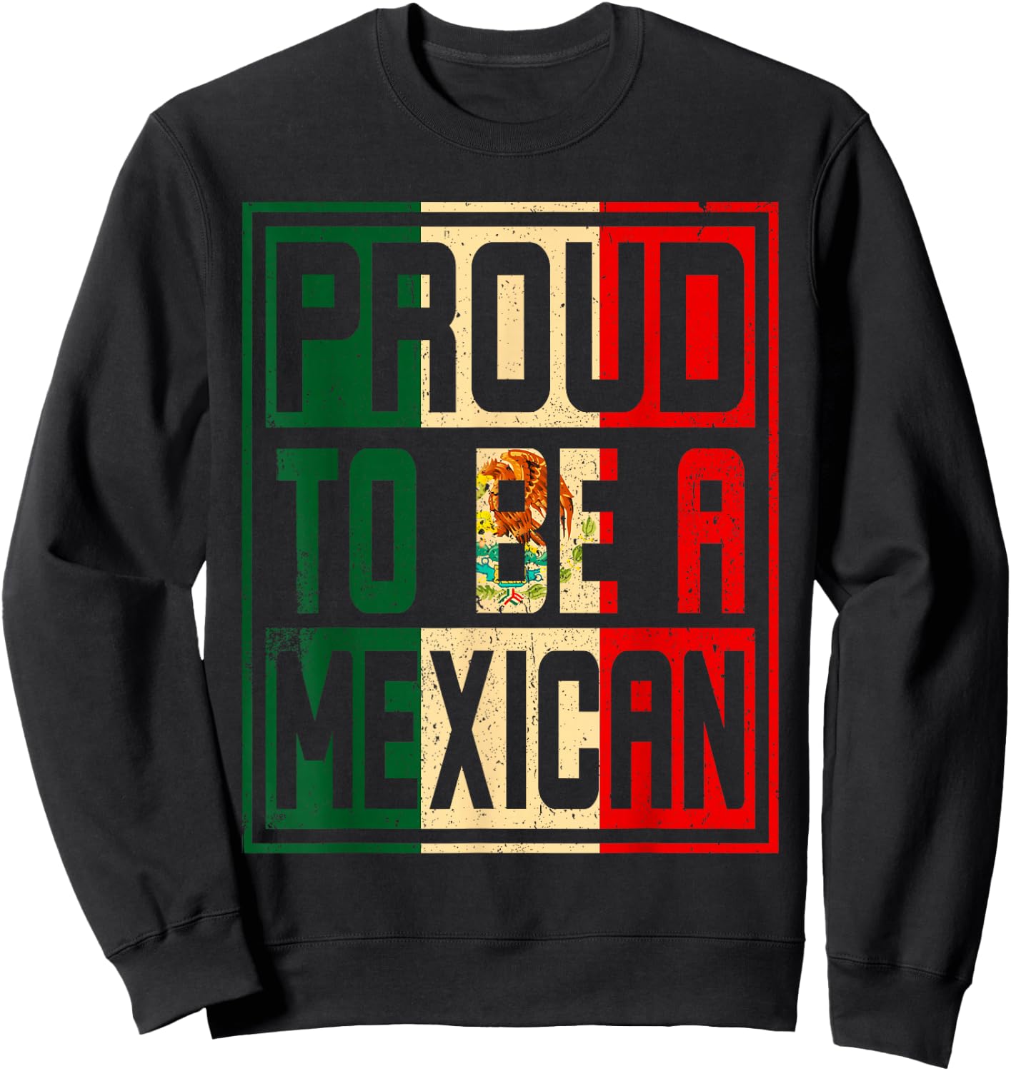 Vintage Mexico Flag Proud to be a Mexican Proud Mexican Sweatshirt - Sweatshirt | Black
