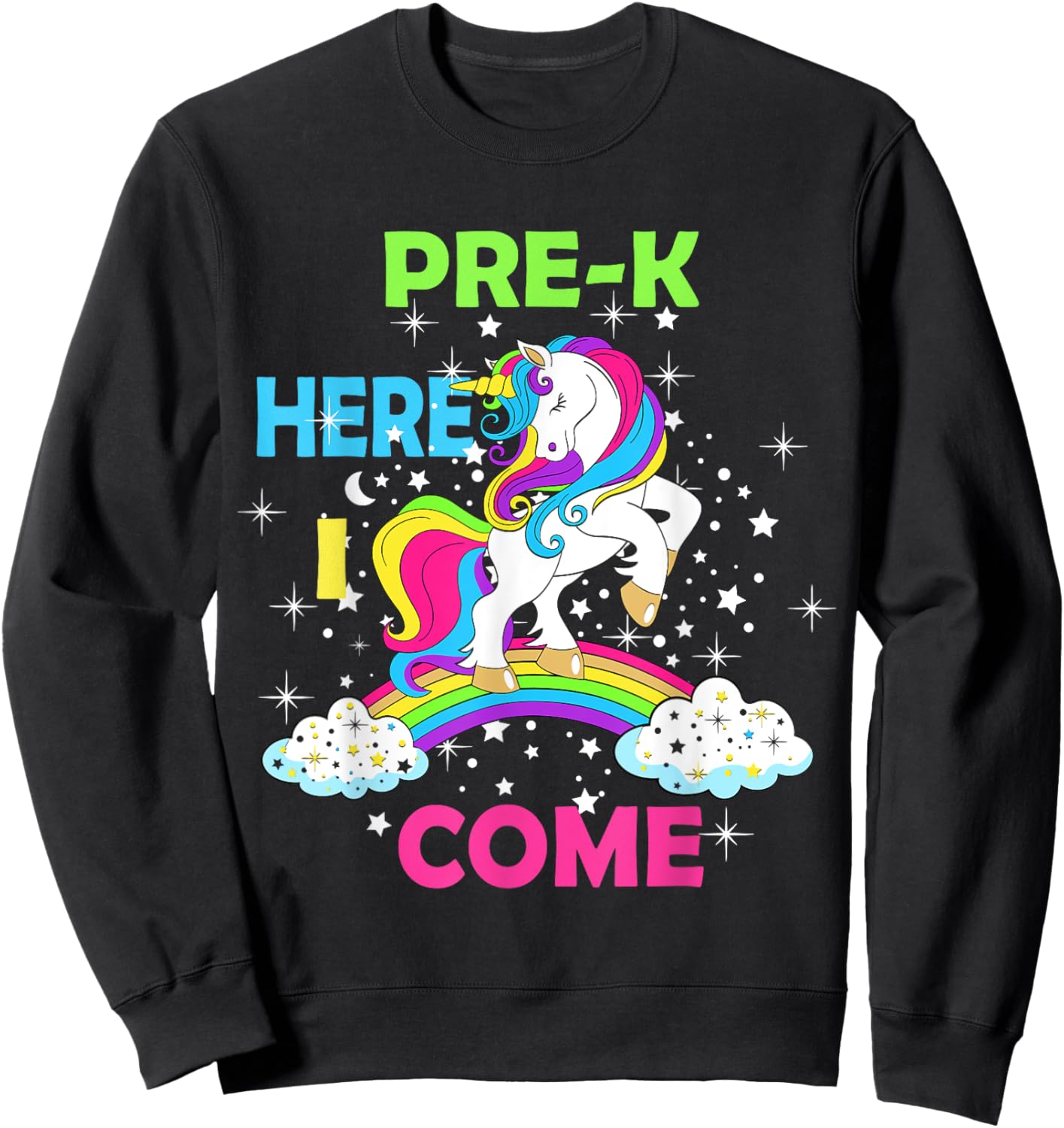 Look Out Pre k Here I Come Girl Unicorn Preschool Prek Sweatshirt - Sweatshirt | Black