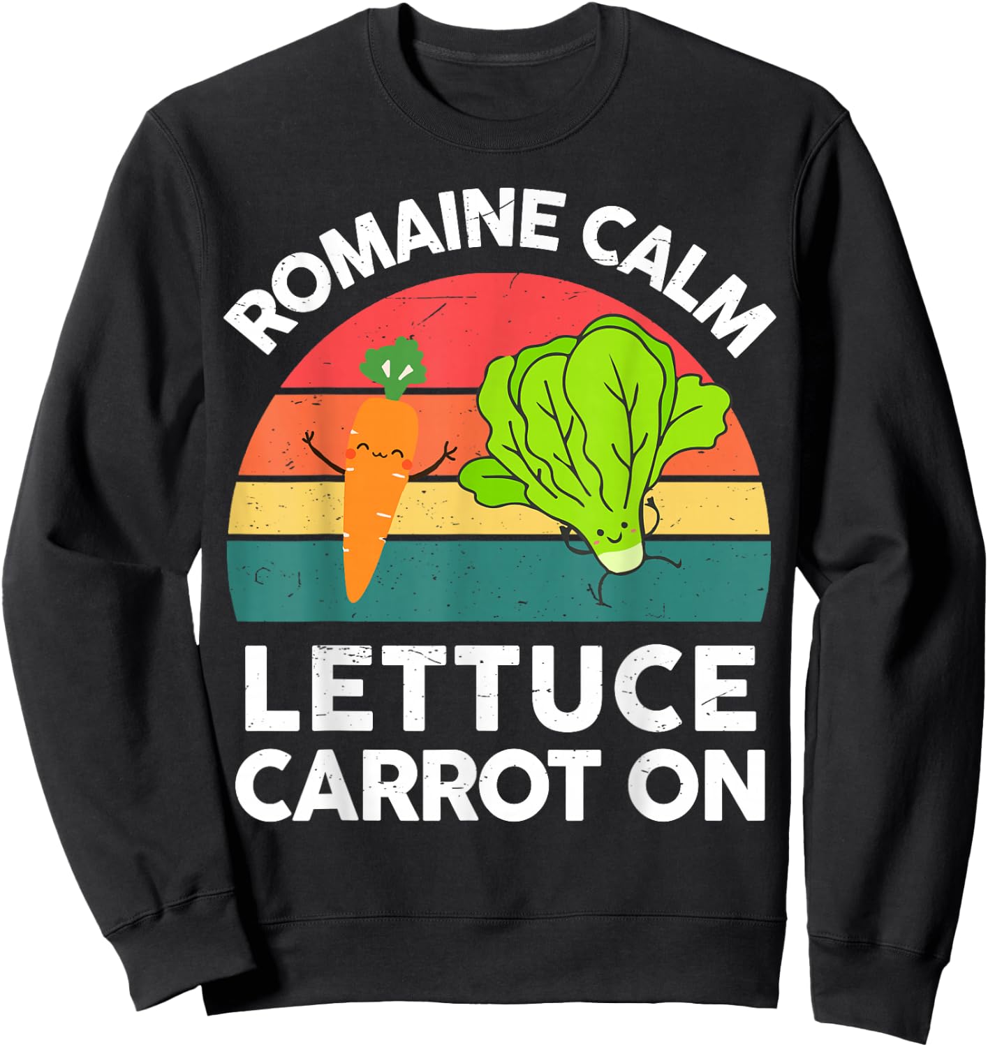 Funny Vegan Romaine Calm Lettuce Carrot On Garden Vegetable Sweatshirt - Sweatshirt | Black