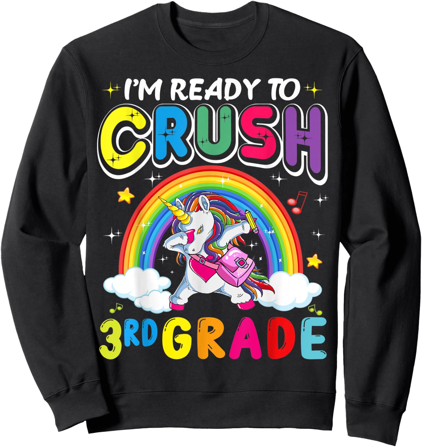 I'm Ready To Crush 3rd Grade Unicorn Girls Back To School Sweatshirt - Sweatshirt | Black