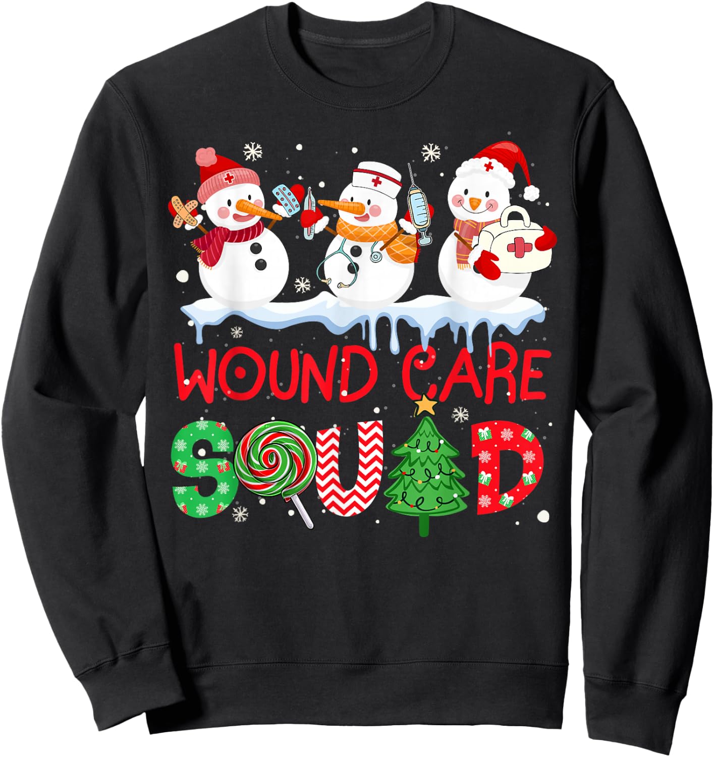 Snowman Wound Care Nurse Squad Christmas Holiday Matching Sweatshirt - Sweatshirt | Black