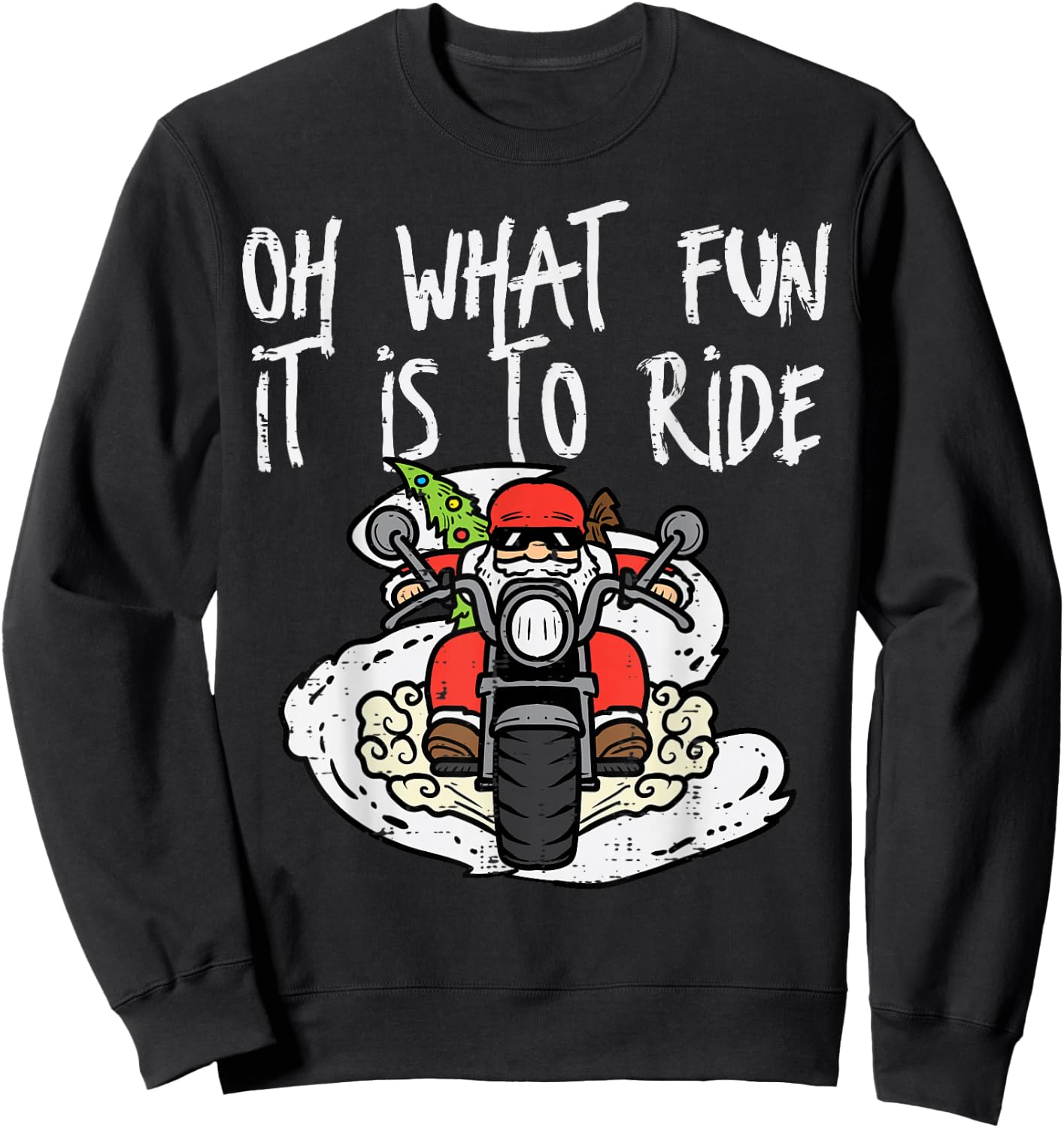 Christmas What Fun Is To Ride Biker Santa Xmas Men Boys Kids Sweatshirt - Sweatshirt | Black
