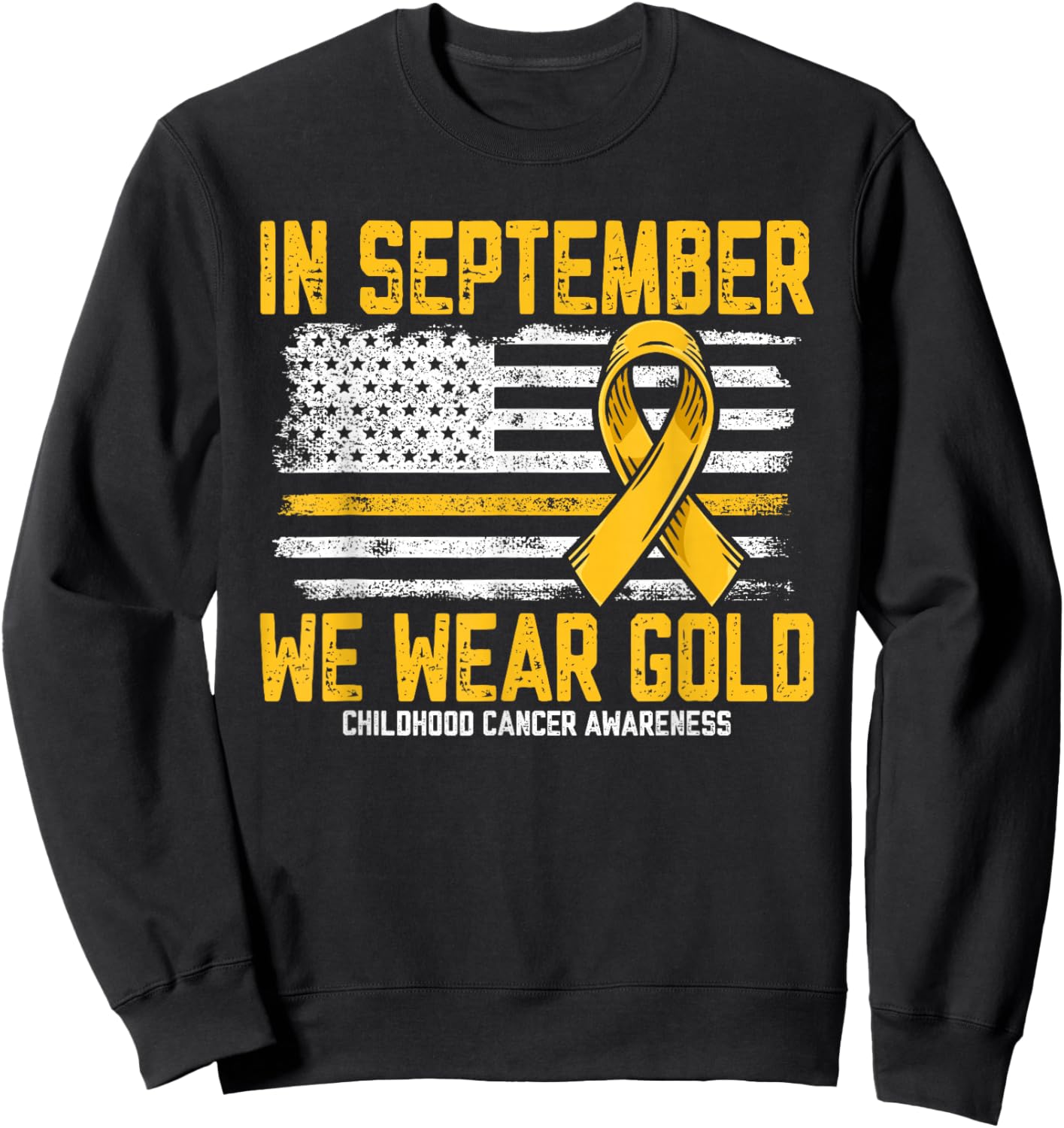 In September we Wear Gold Us Flag Childhood Cancer Awareness Sweatshirt - Sweatshirt | Black