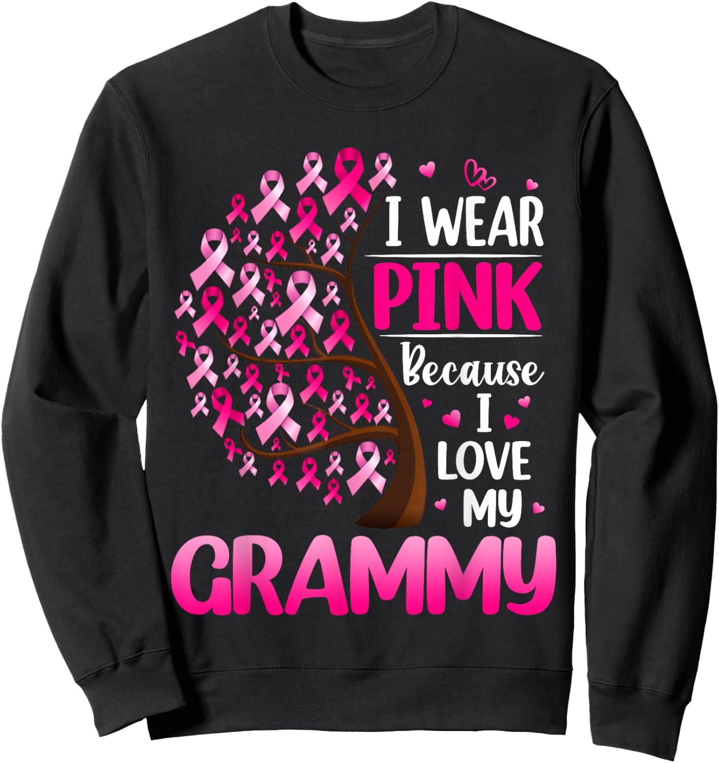 I Wear Pink For My Grammy Breast Cancer Awareness Sweatshirt - Sweatshirt | Black