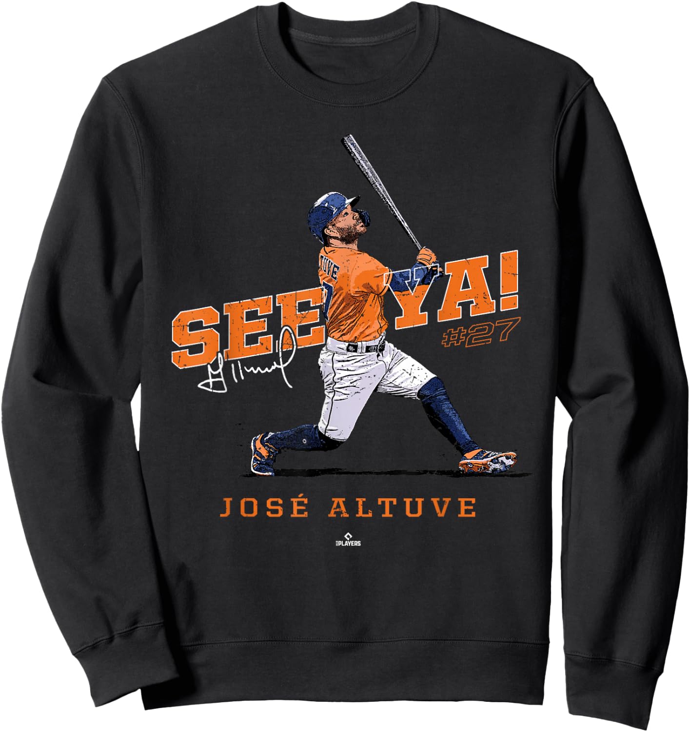 See Ya! Jose Altuve Houston MLBPA Sweatshirt - Sweatshirt | Black