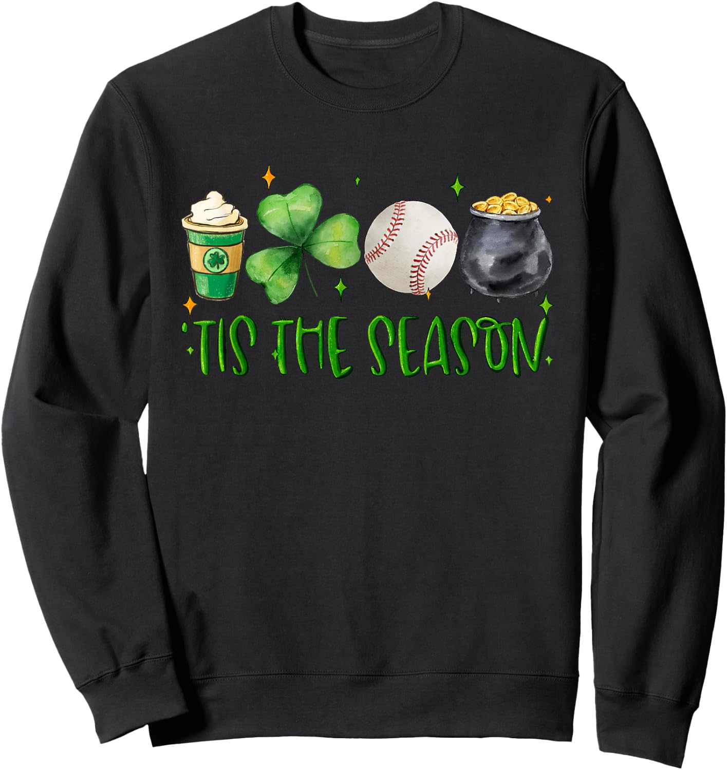 Tis The Season Clover Latte Saint Patricks Day Baseball Sweatshirt - Sweatshirt | Black