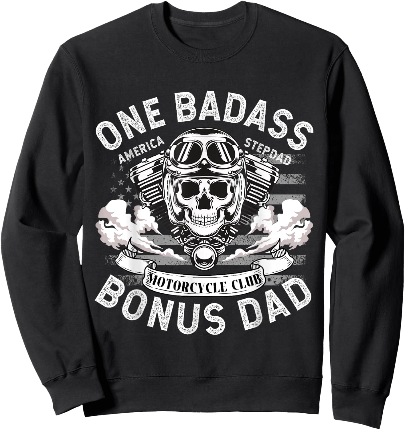 One Badass Bonus Dad, Father, Motorcycle StepDad, biker Sweatshirt - Sweatshirt | Black