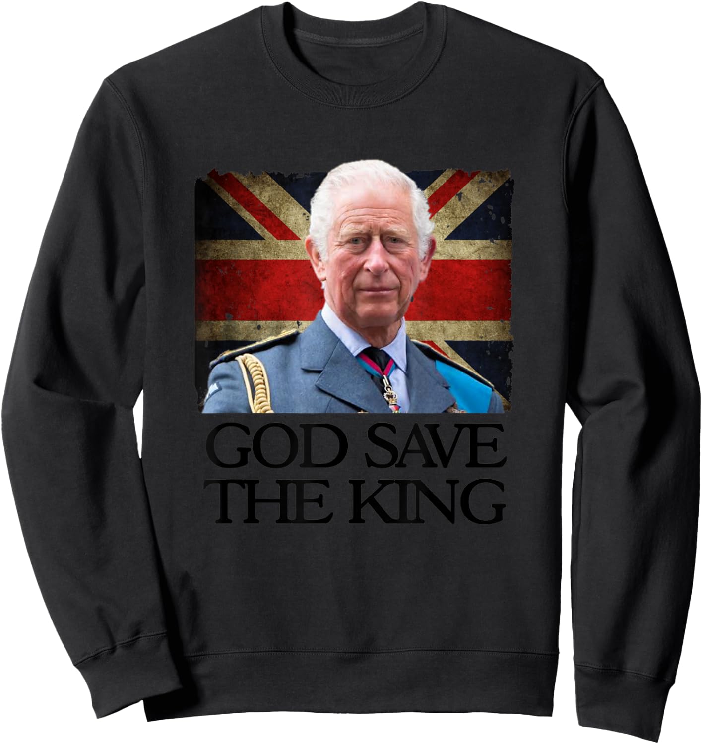 God Save The King of England Monarch 2022 Prince Charles Sweatshirt - Sweatshirt | Black