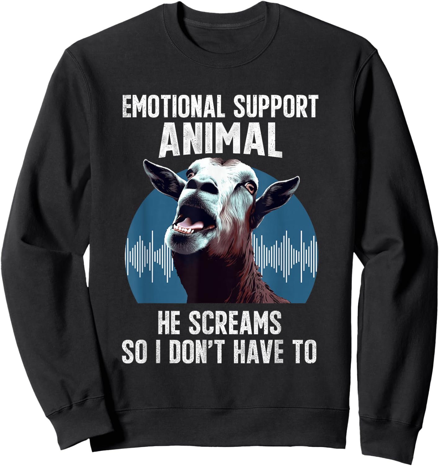 Screaming Goat Emotional Support Animal Goat Owner Raiser Sweatshirt - Sweatshirt | Black