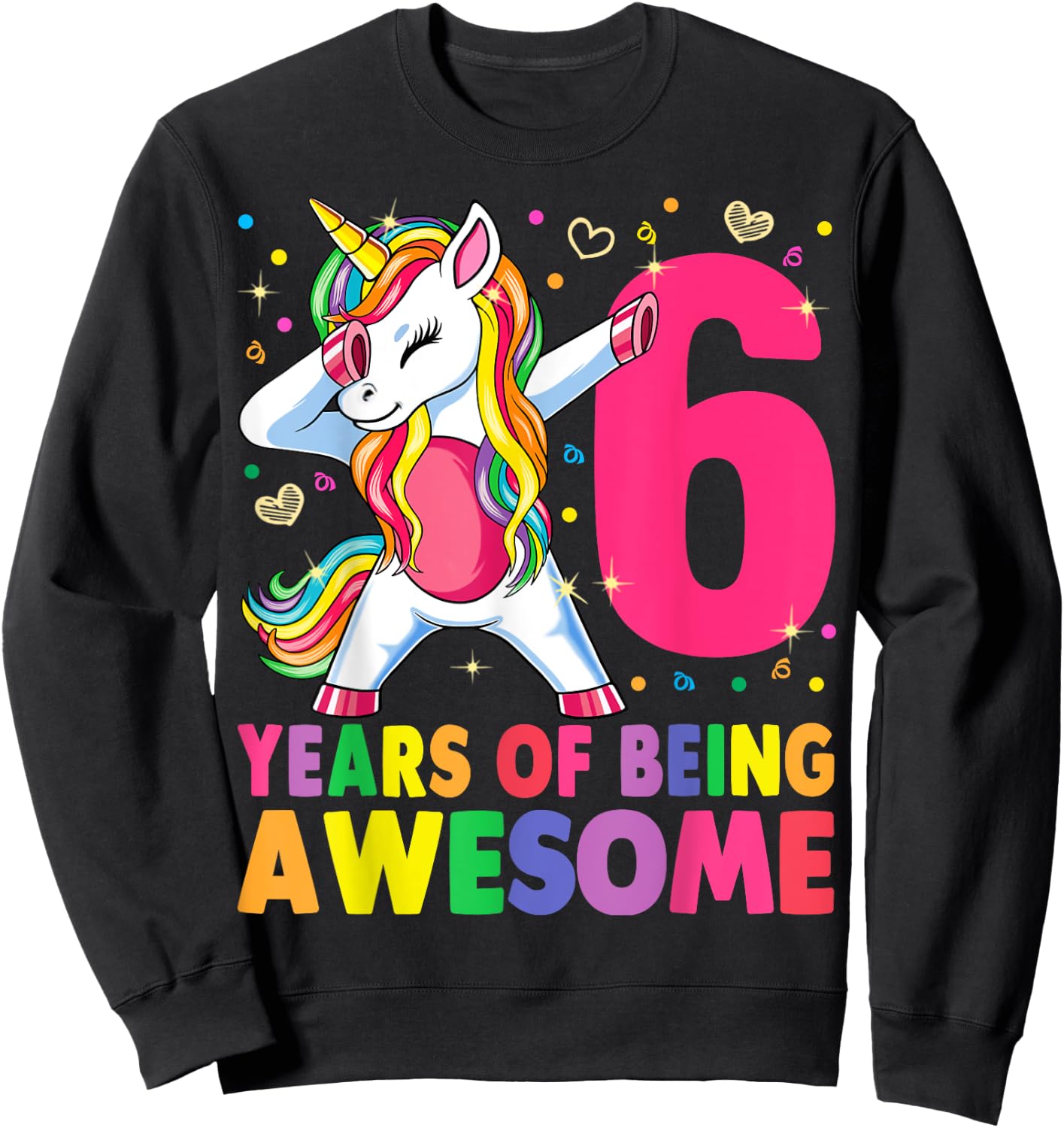 6 Years Old Unicorn Dabbing 6th Birthday Girl Unicorn Party Sweatshirt - Sweatshirt | Black