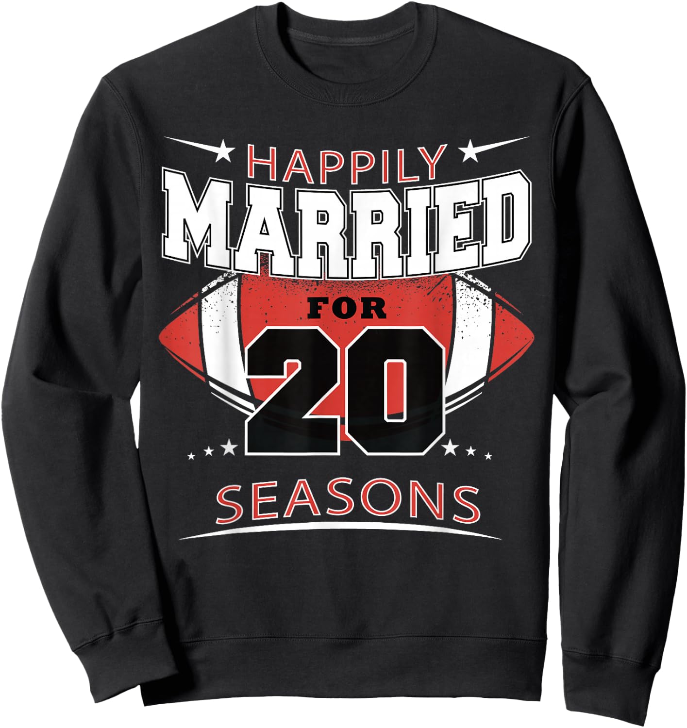 Happily Married for 20 season Football wedding anniversary Sweatshirt - Sweatshirt | Black