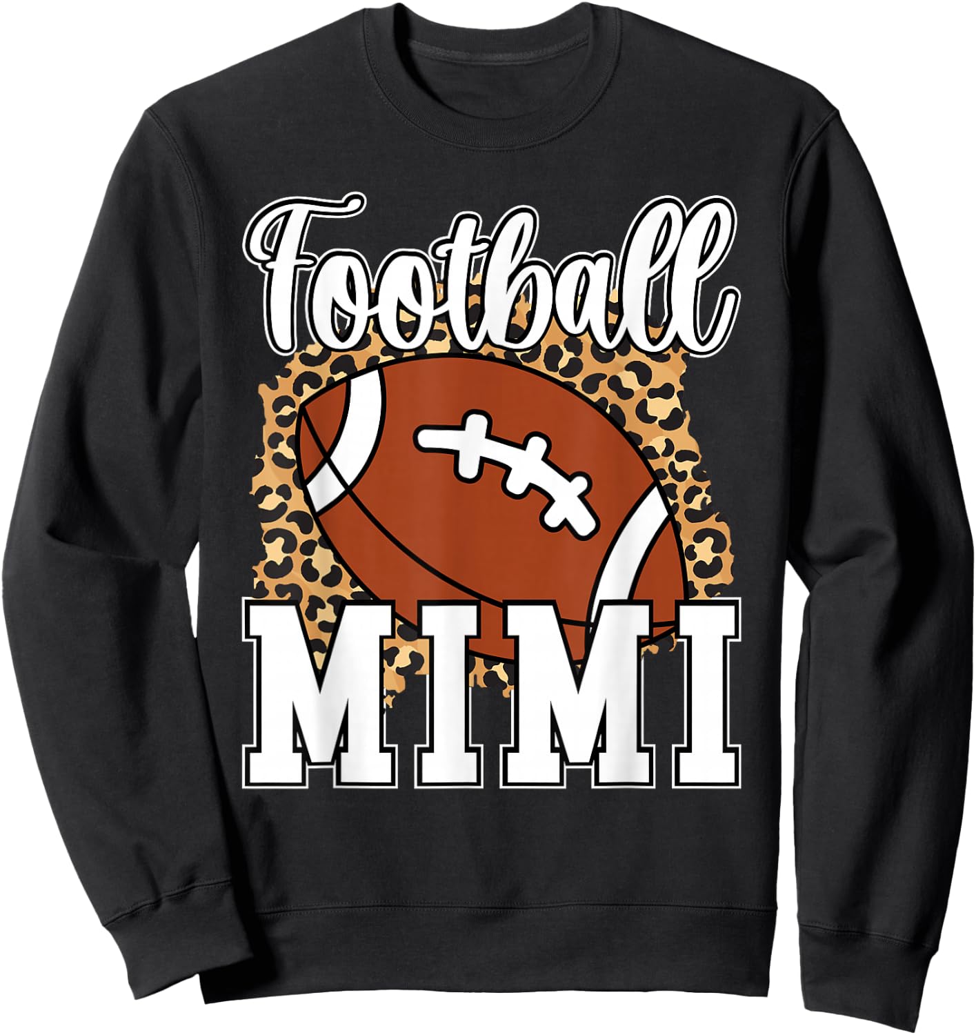 Football Mimi Leopard Grandma Mimi Of A Football Player Sweatshirt - Sweatshirt | Black