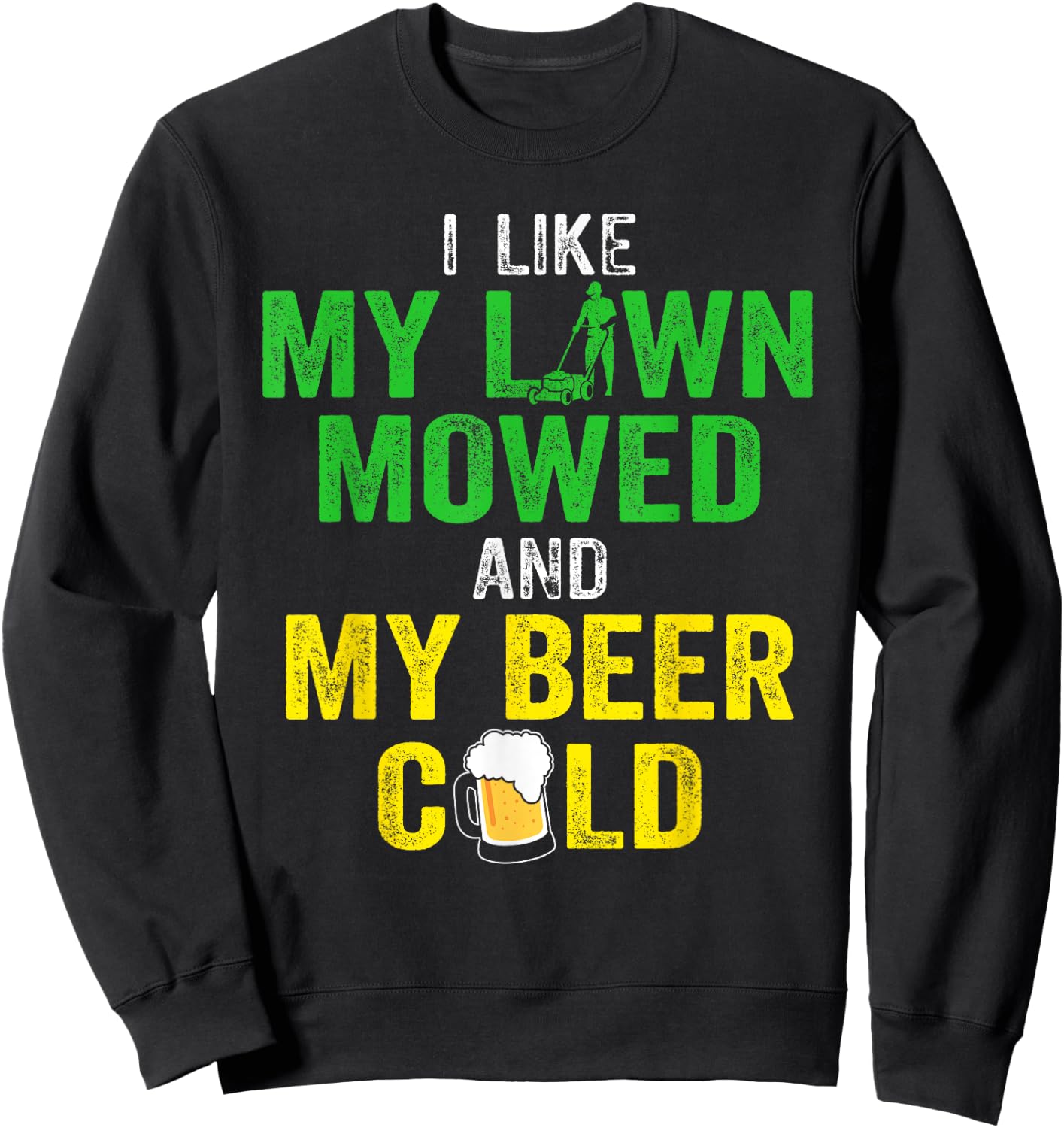 Lawn Mower Mowing Landscaping Landscaper Beer Drinking Lover Sweatshirt - Sweatshirt | Black
