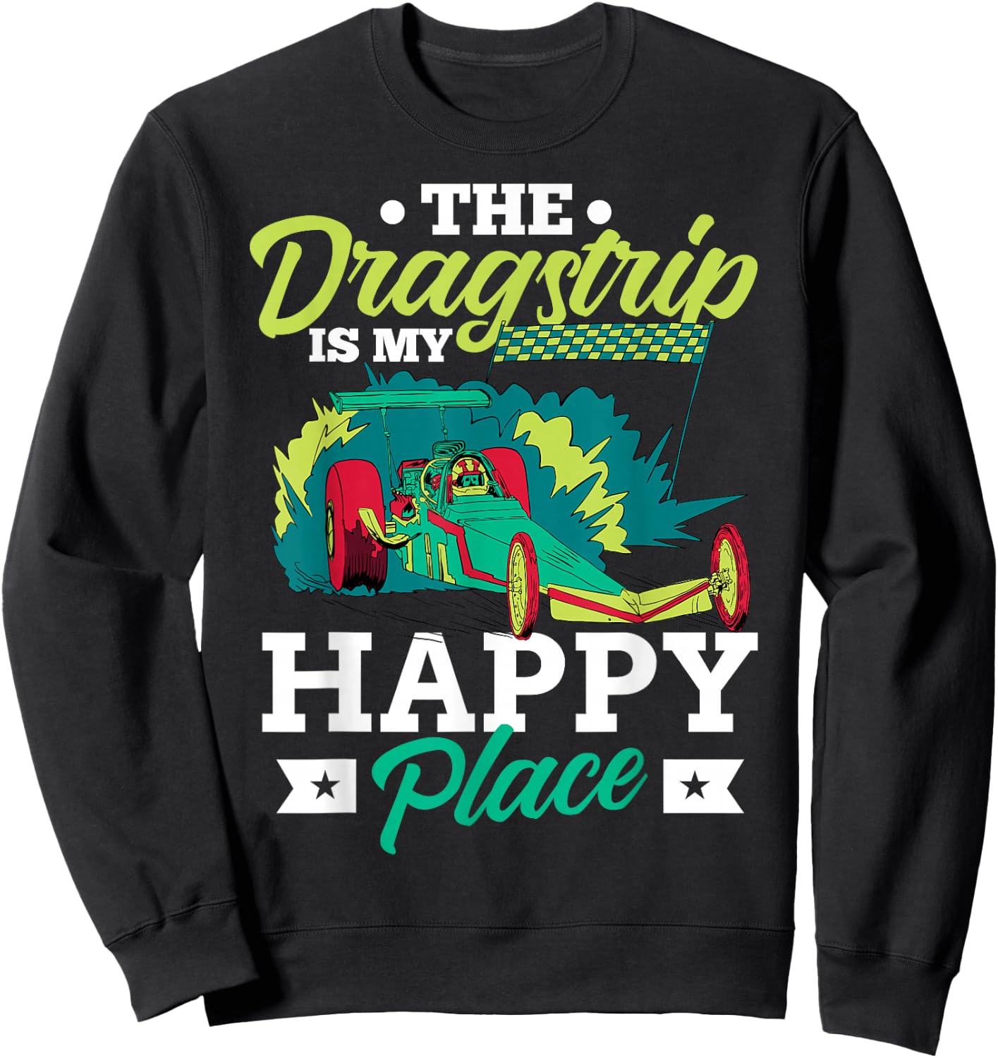 Drag Racing Car Race Motorsport Racetrack Sweatshirt - Sweatshirt | Black
